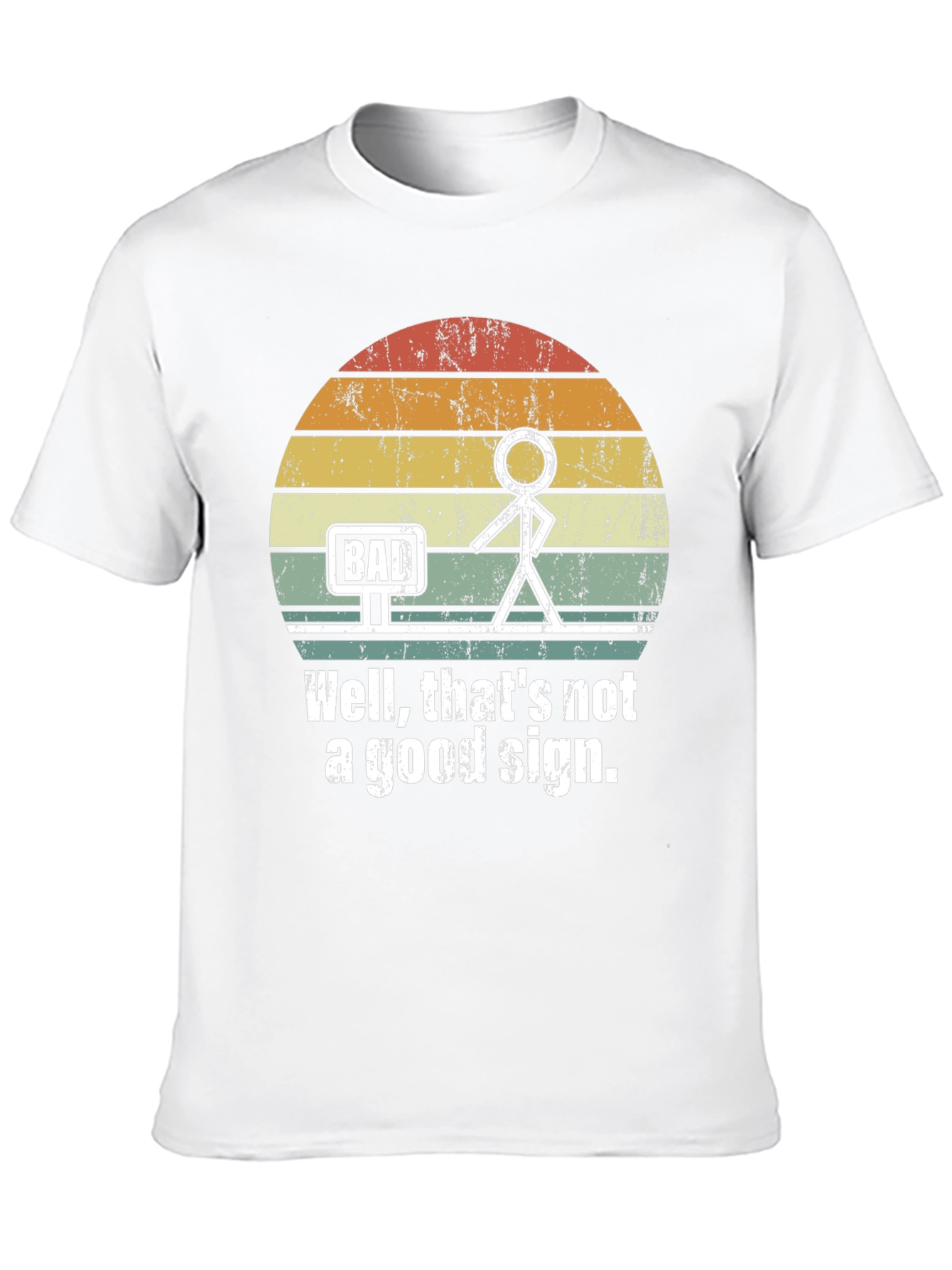 Bad Sign T-Shirt - Funny Graphic Tee