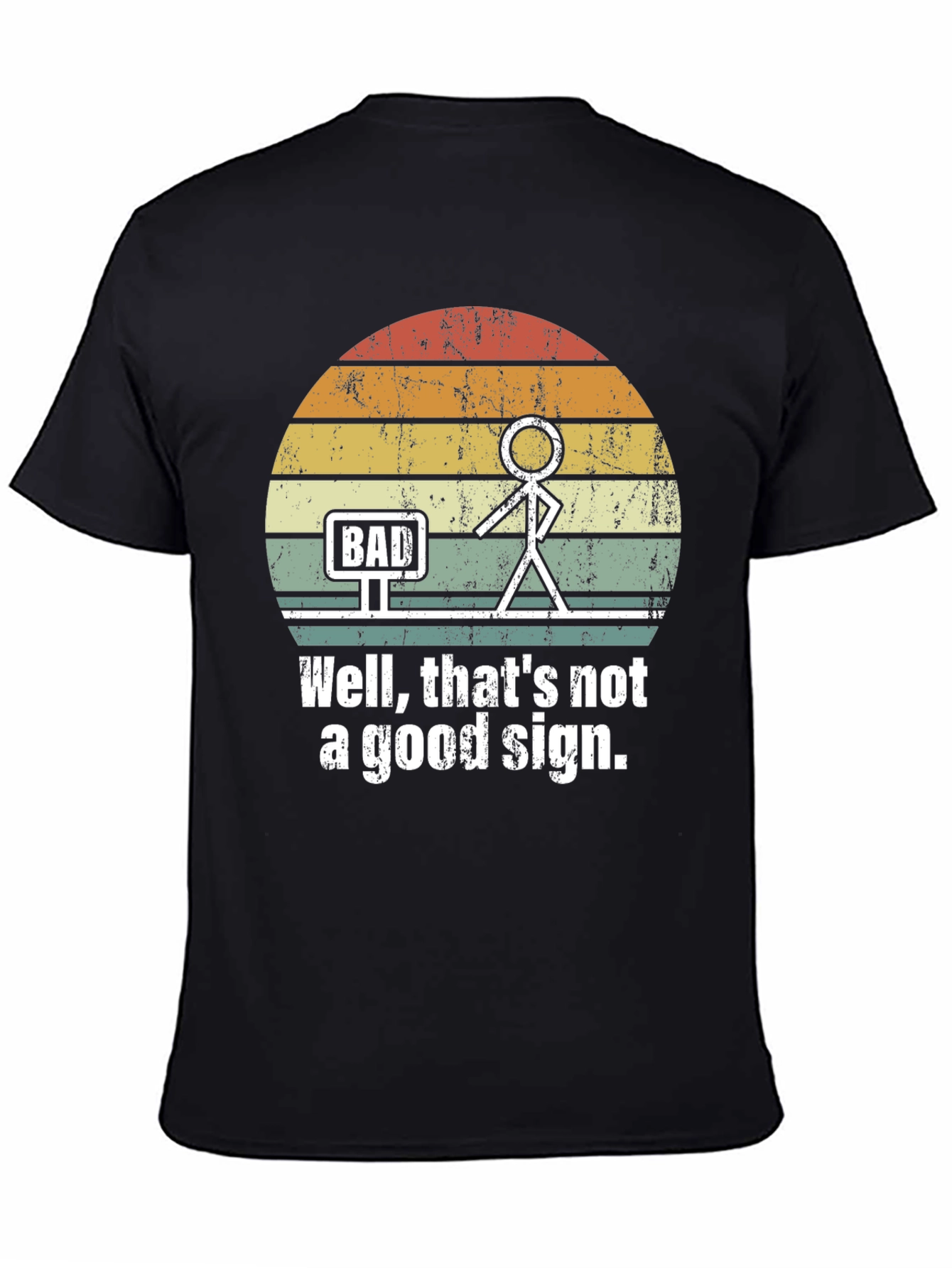 Bad Sign T-Shirt - Funny Graphic Tee