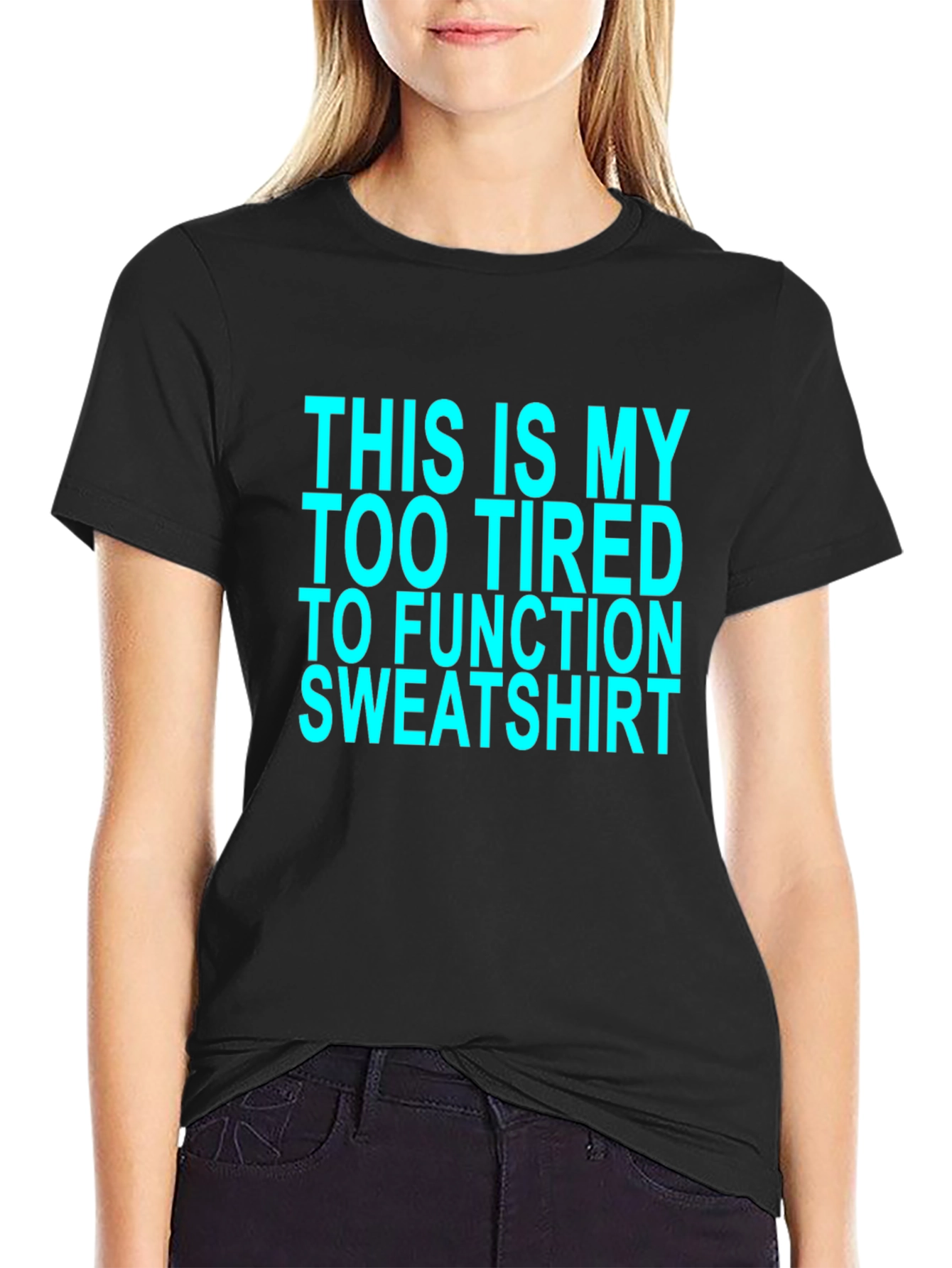 Too Tired to Function Graphic Tee - Black Cotton T-Shirt