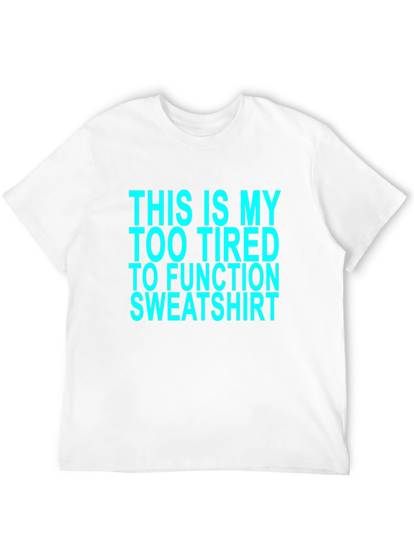 Too Tired to Function Graphic Tee - Black Cotton T-Shirt