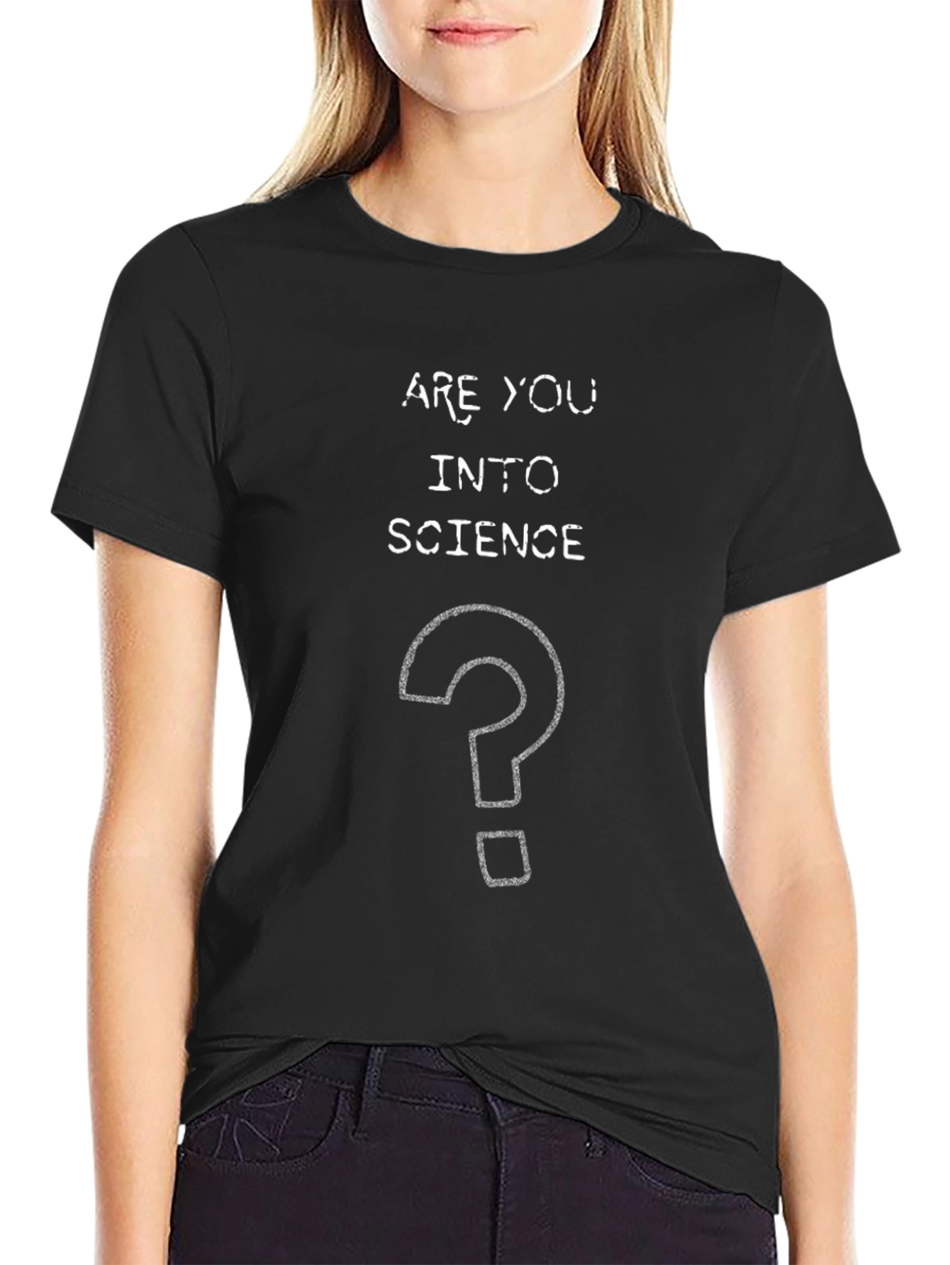 Are You Into Science T-Shirt
