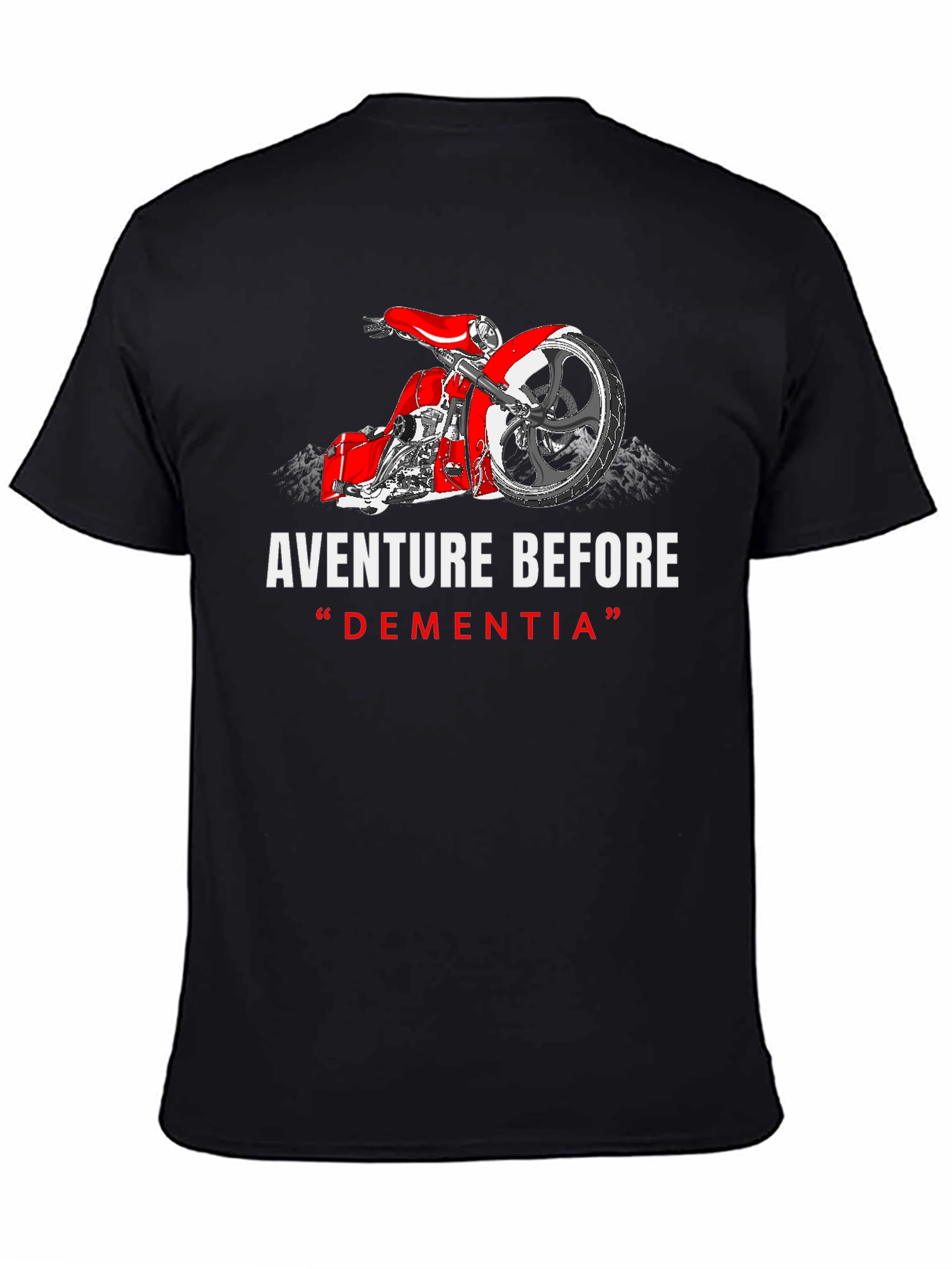 Adventure Before Dementia T-Shirt