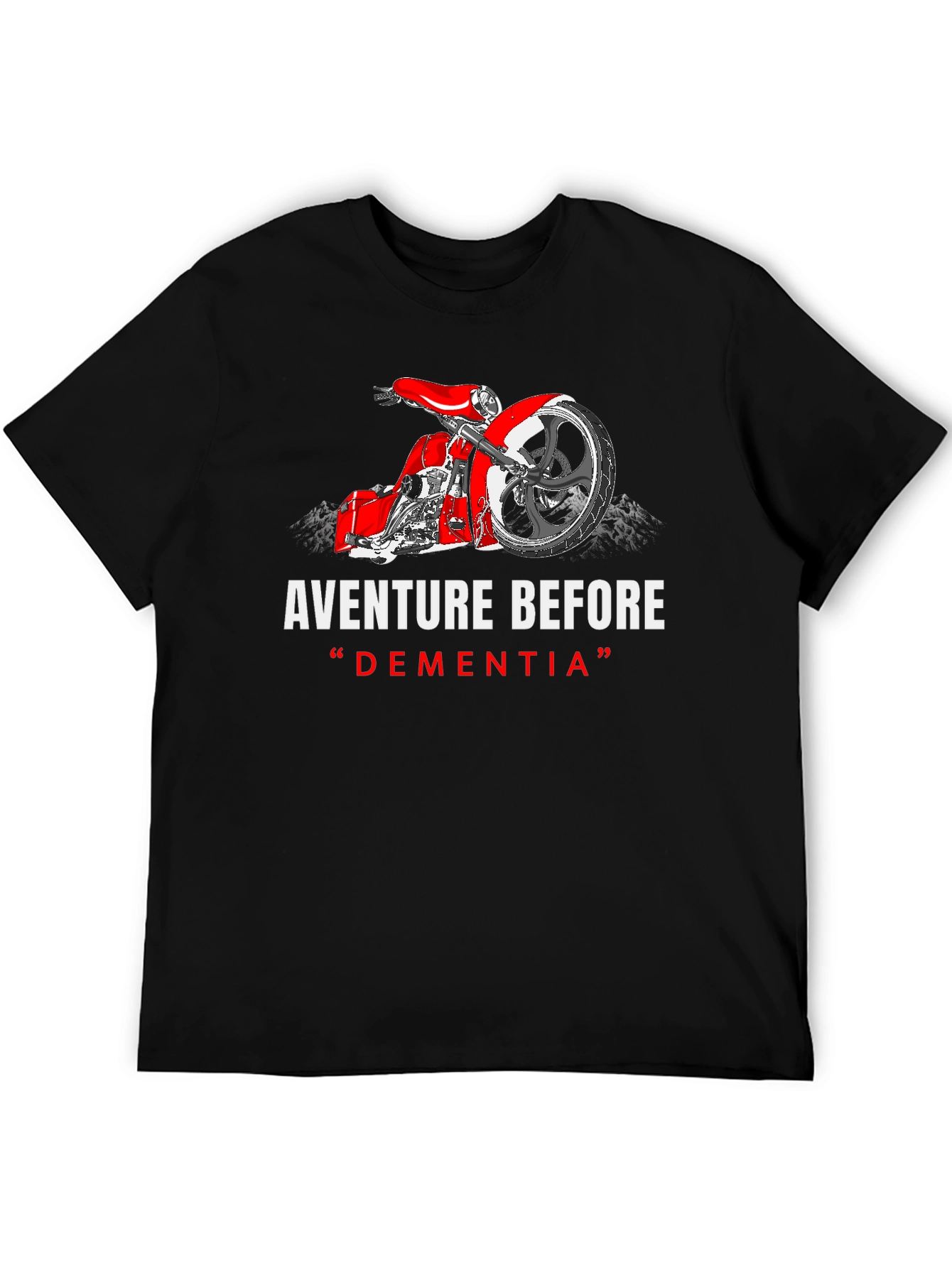 Adventure Before Dementia T-Shirt