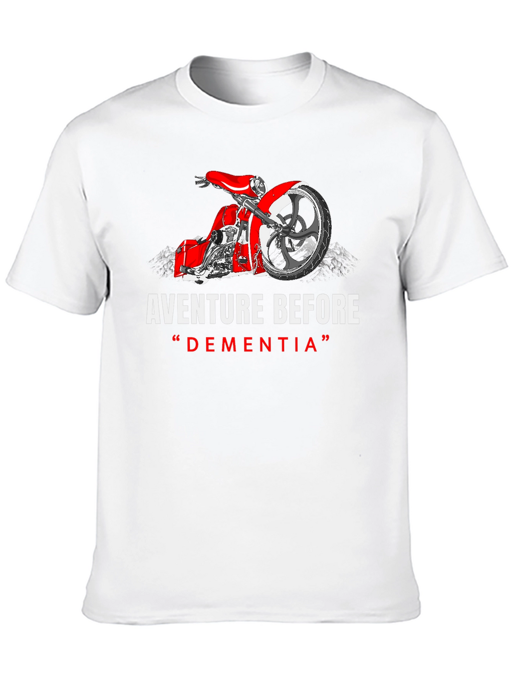 Adventure Before Dementia T-Shirt