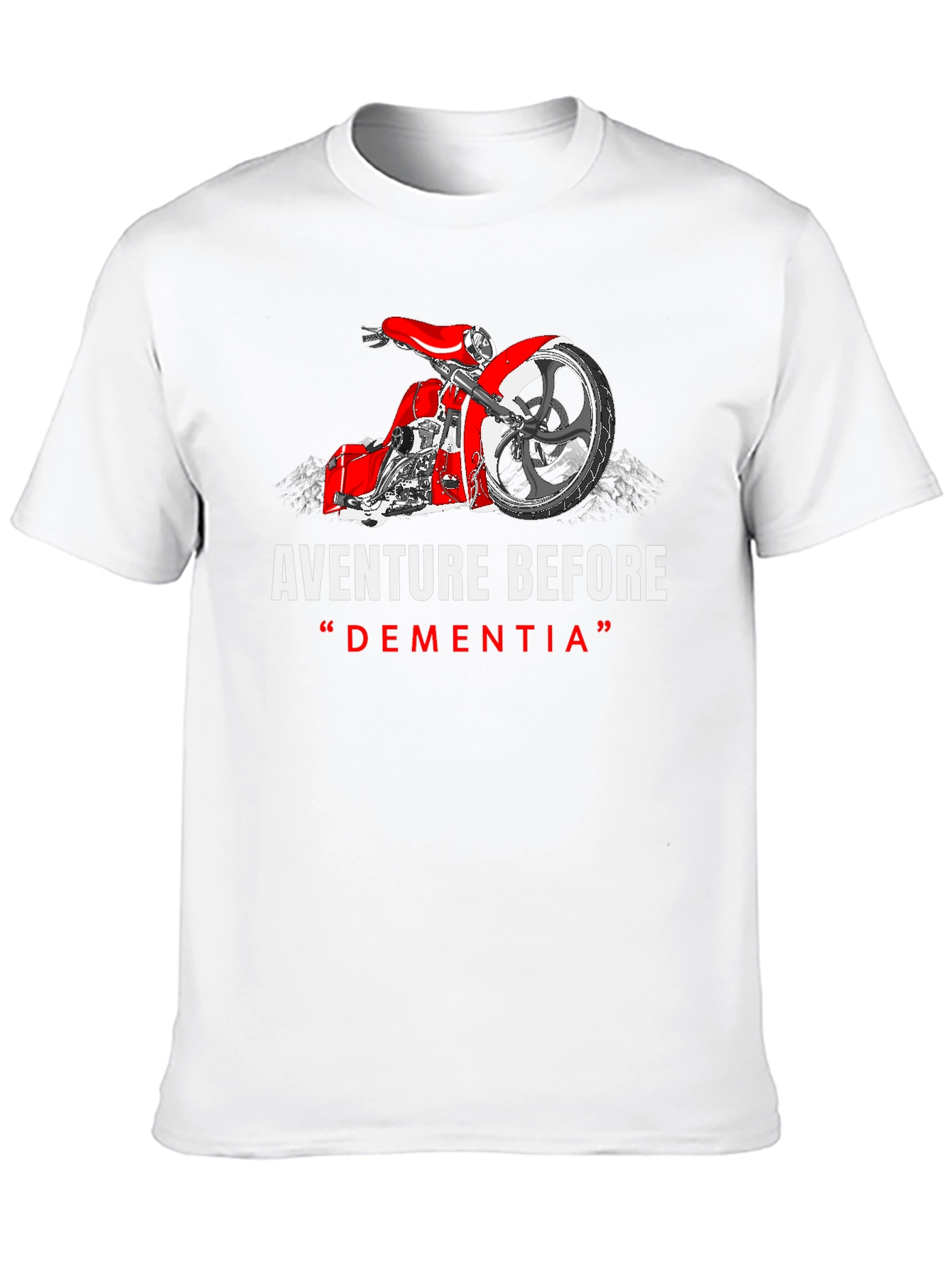 Adventure Before Dementia T-Shirt