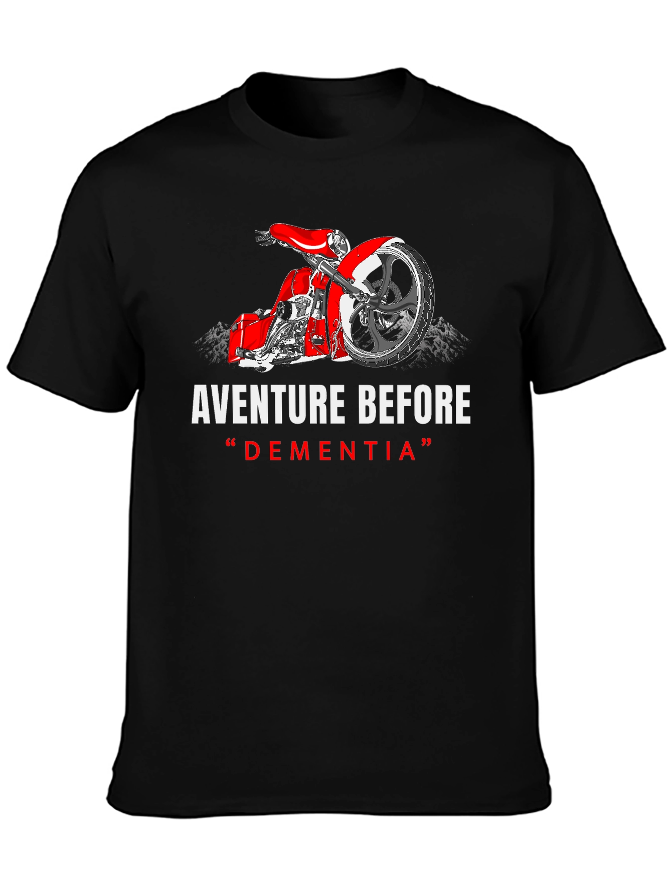 Adventure Before Dementia T-Shirt