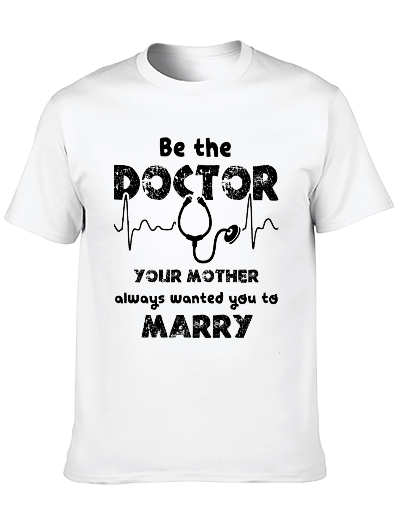 Be the Doctor T-Shirt Funny Doctor Gift Tee
