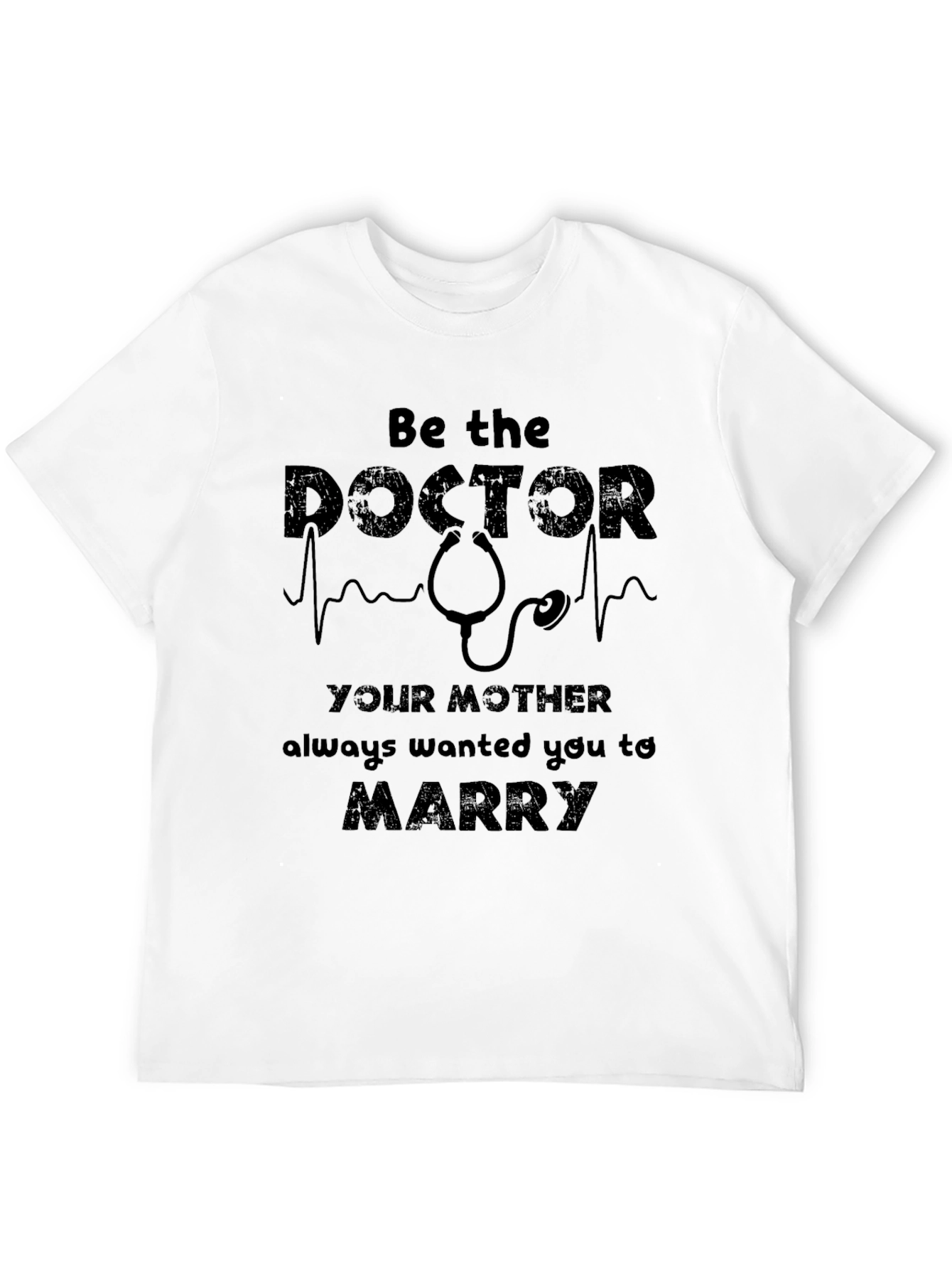 Be the Doctor T-Shirt Funny Doctor Gift Tee