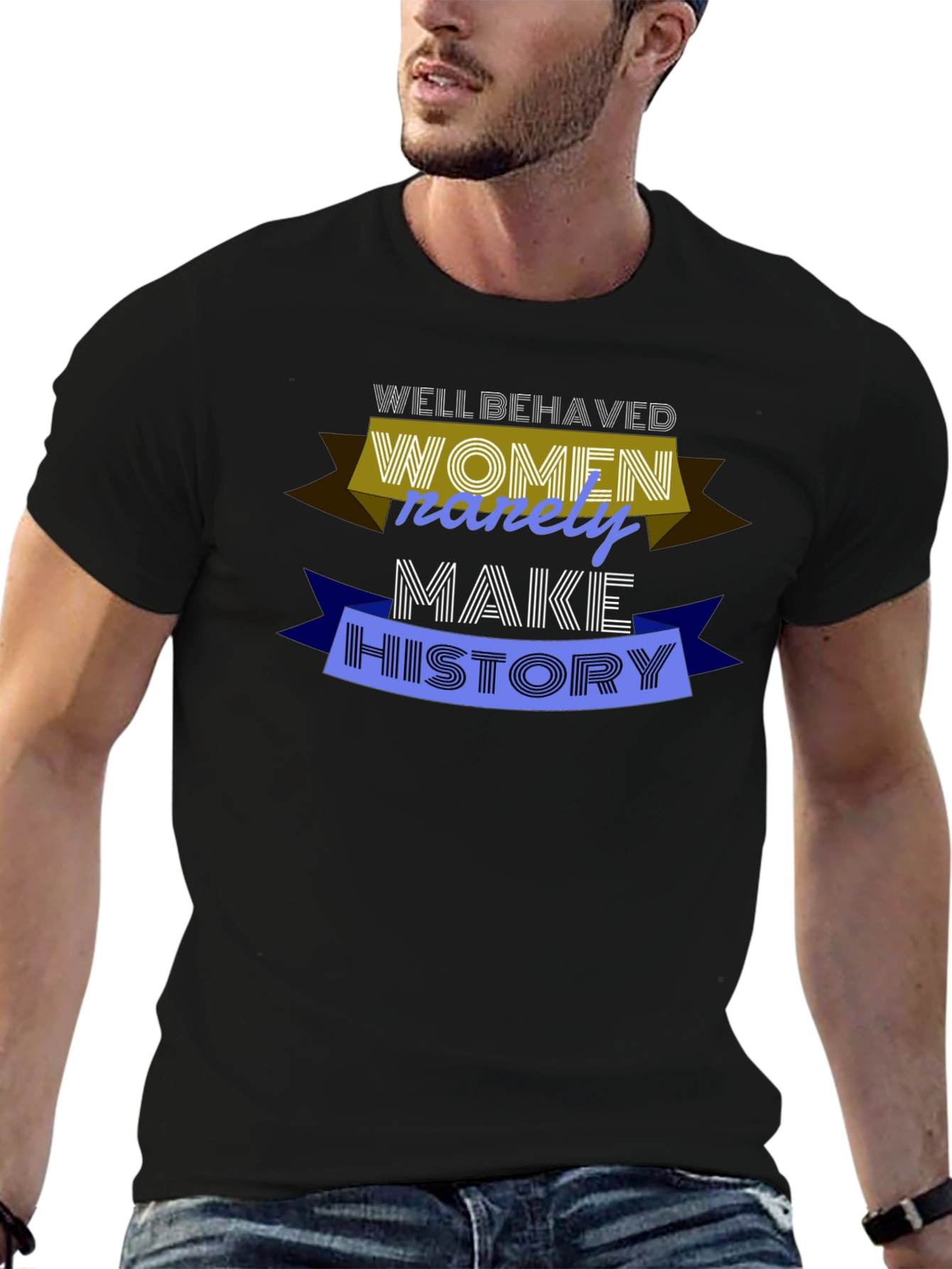 Well Behaved Women Graphic T-Shirt