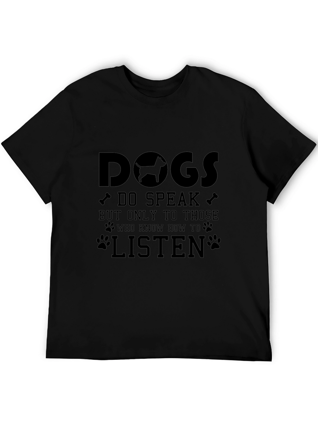 Dogs Speak T-Shirt