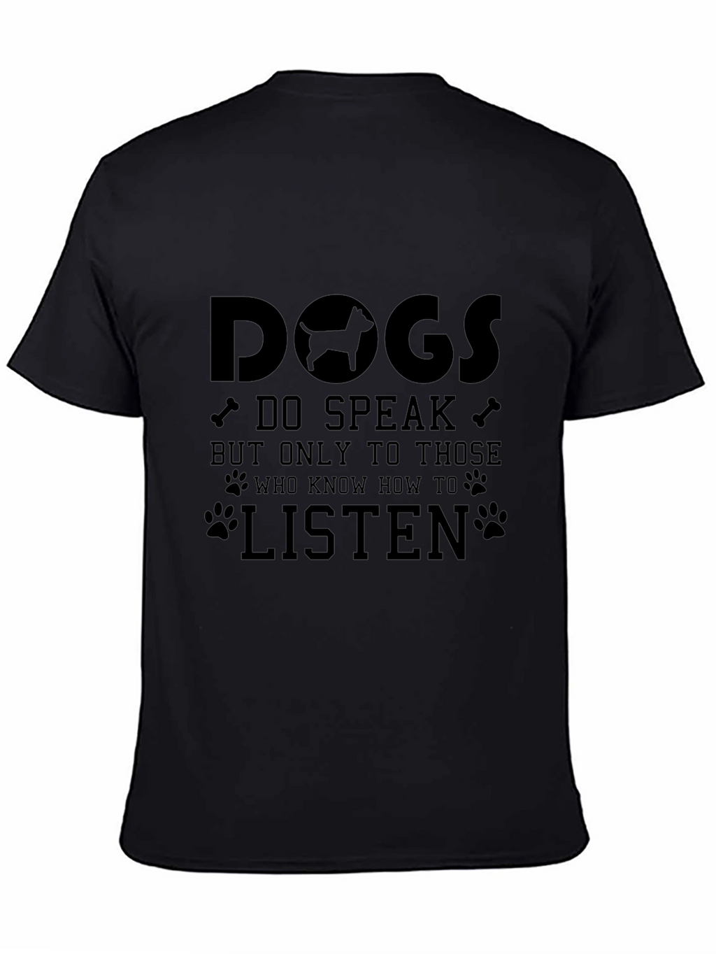 Dogs Speak T-Shirt
