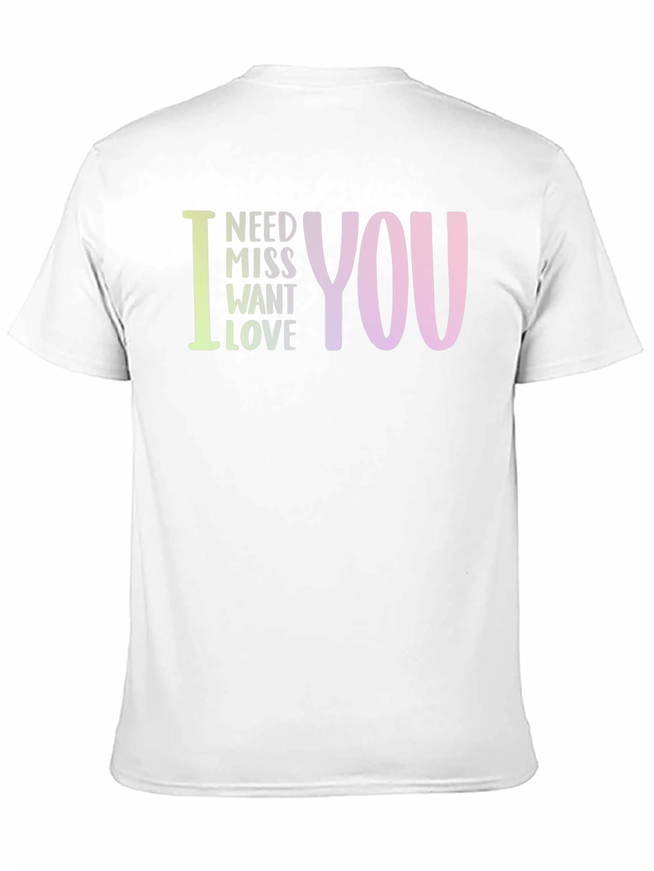 I Need Miss Want Love You Graphic Tee