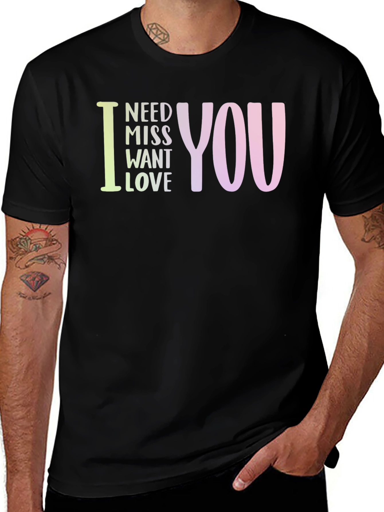 I Need Miss Want Love You Graphic Tee