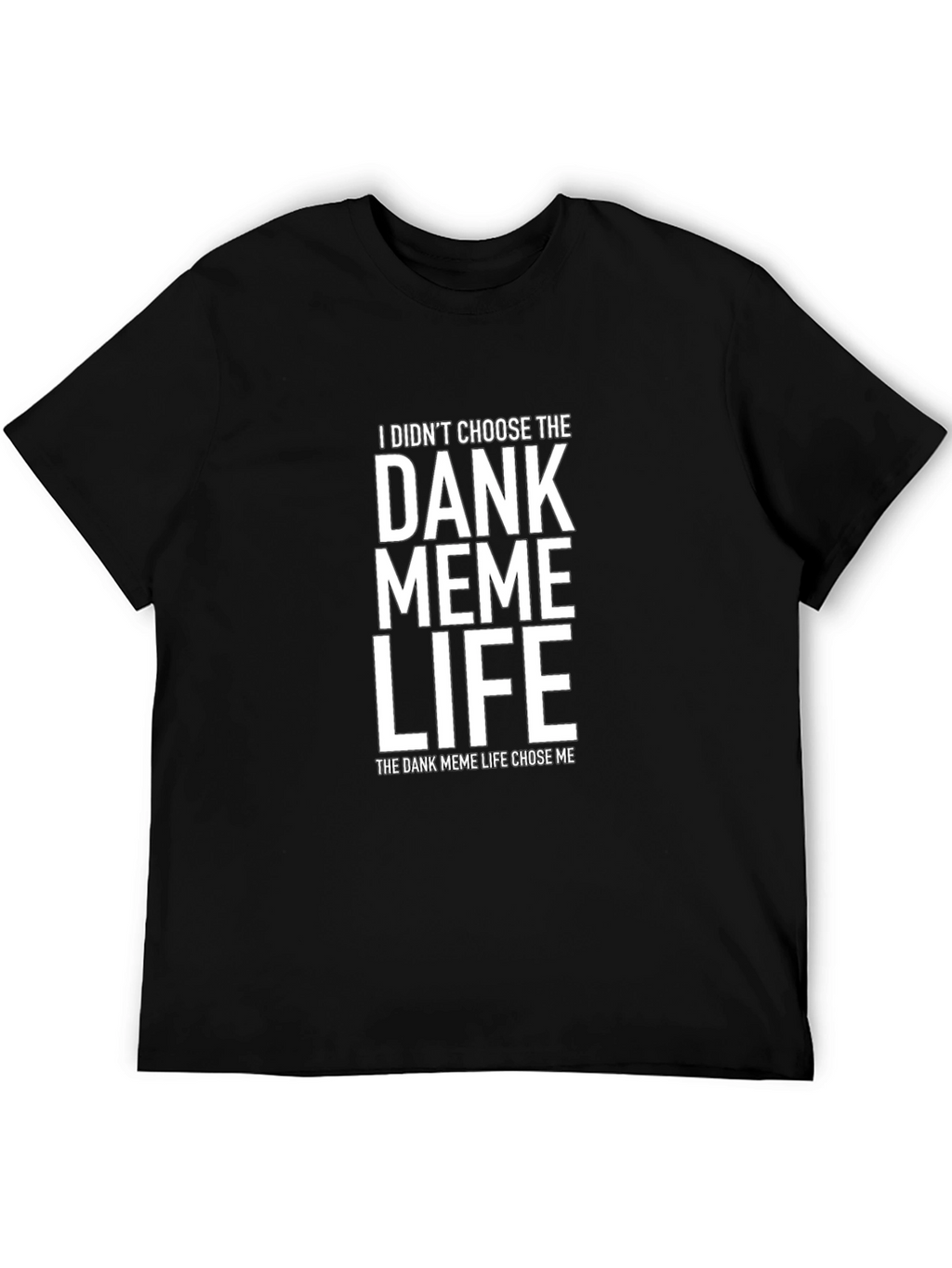 Dank Meme Life Black Graphic Tee