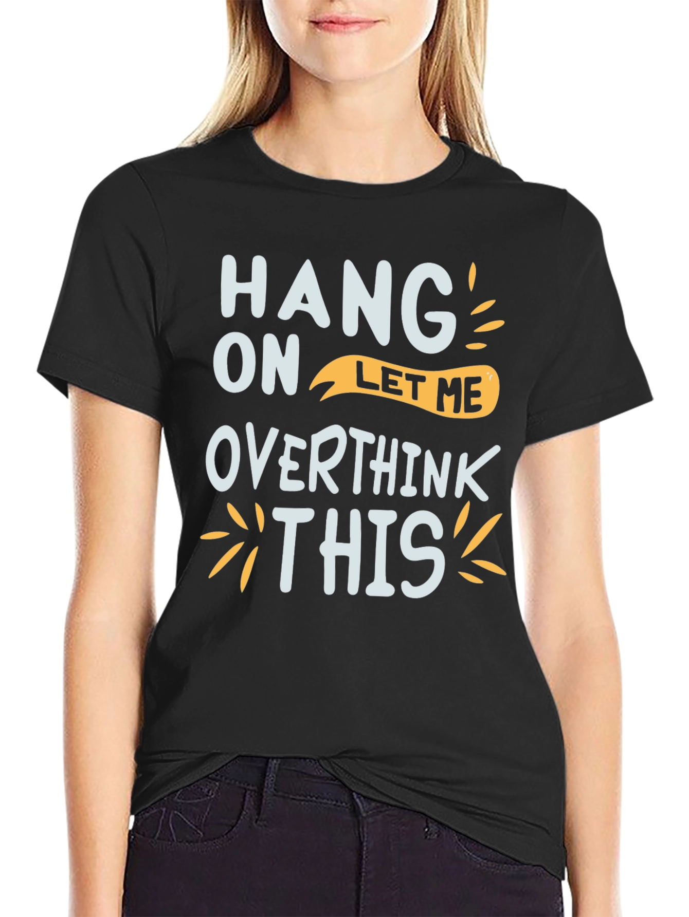 Hang On Let Me Overthink This Graphic Tee
