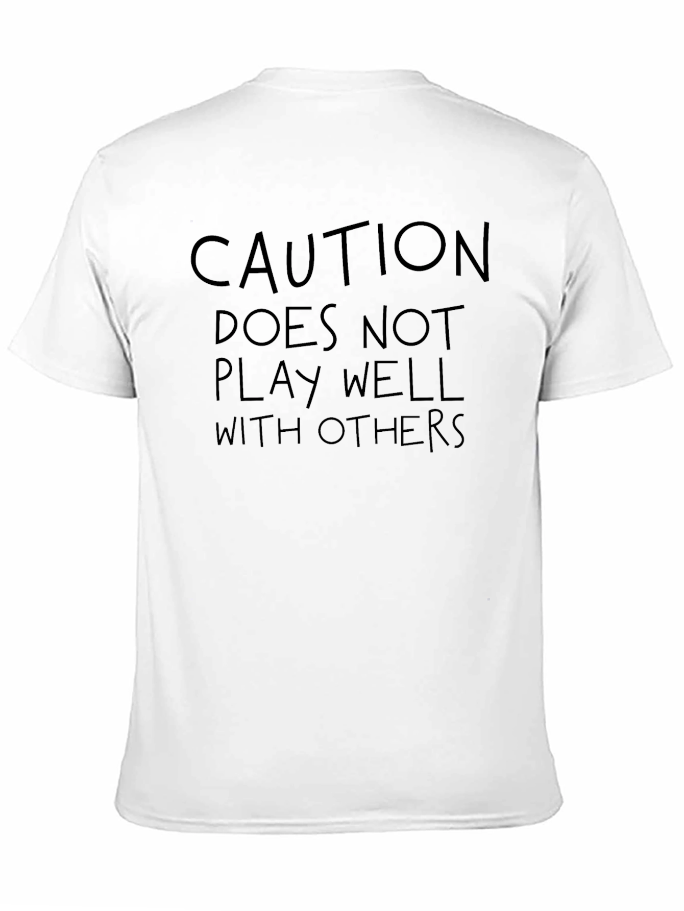Caution T-Shirt: Doesnt Play Well With Others Funny Tee