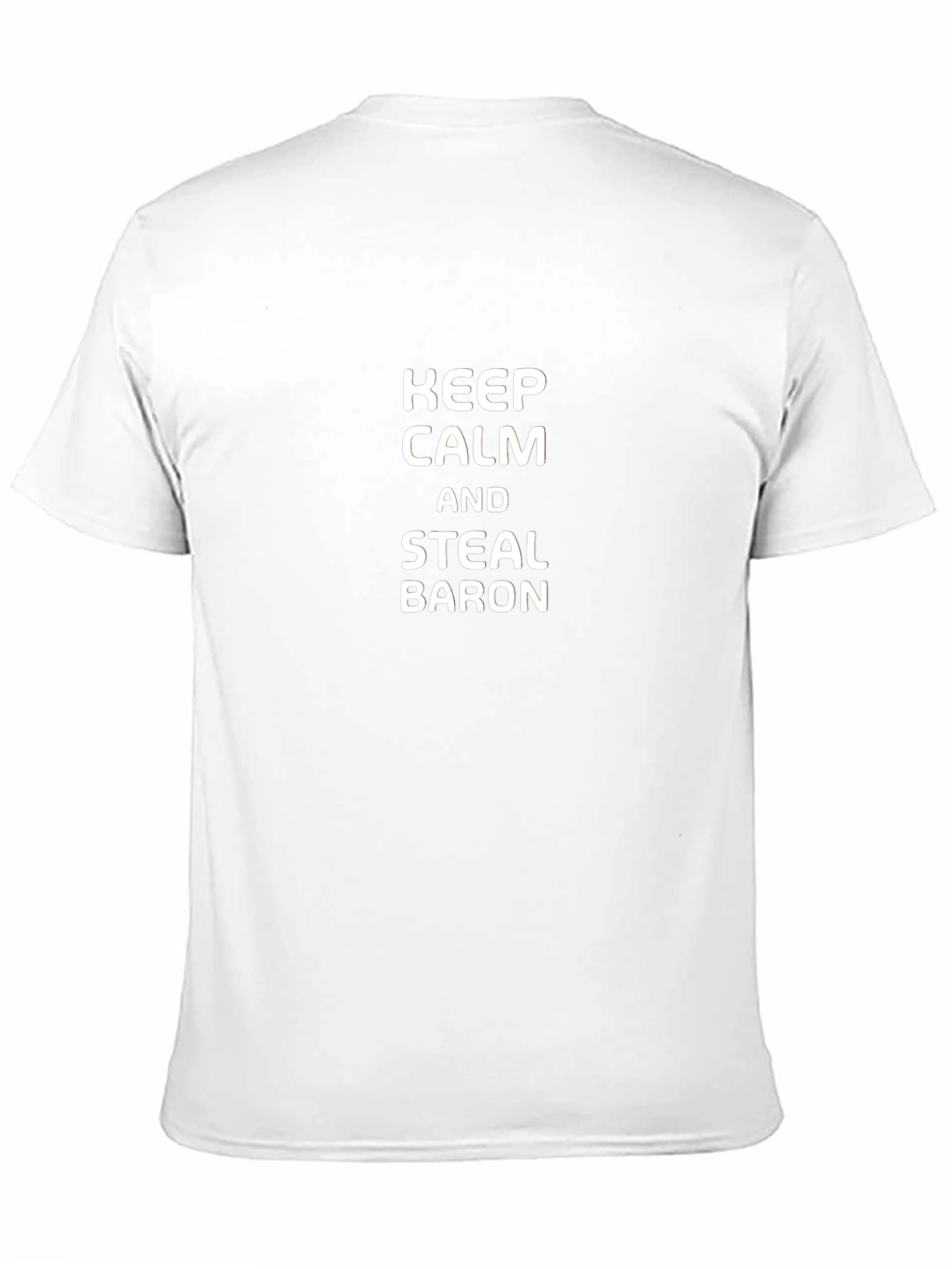 Keep Calm and Steal Baron Black T-Shirt