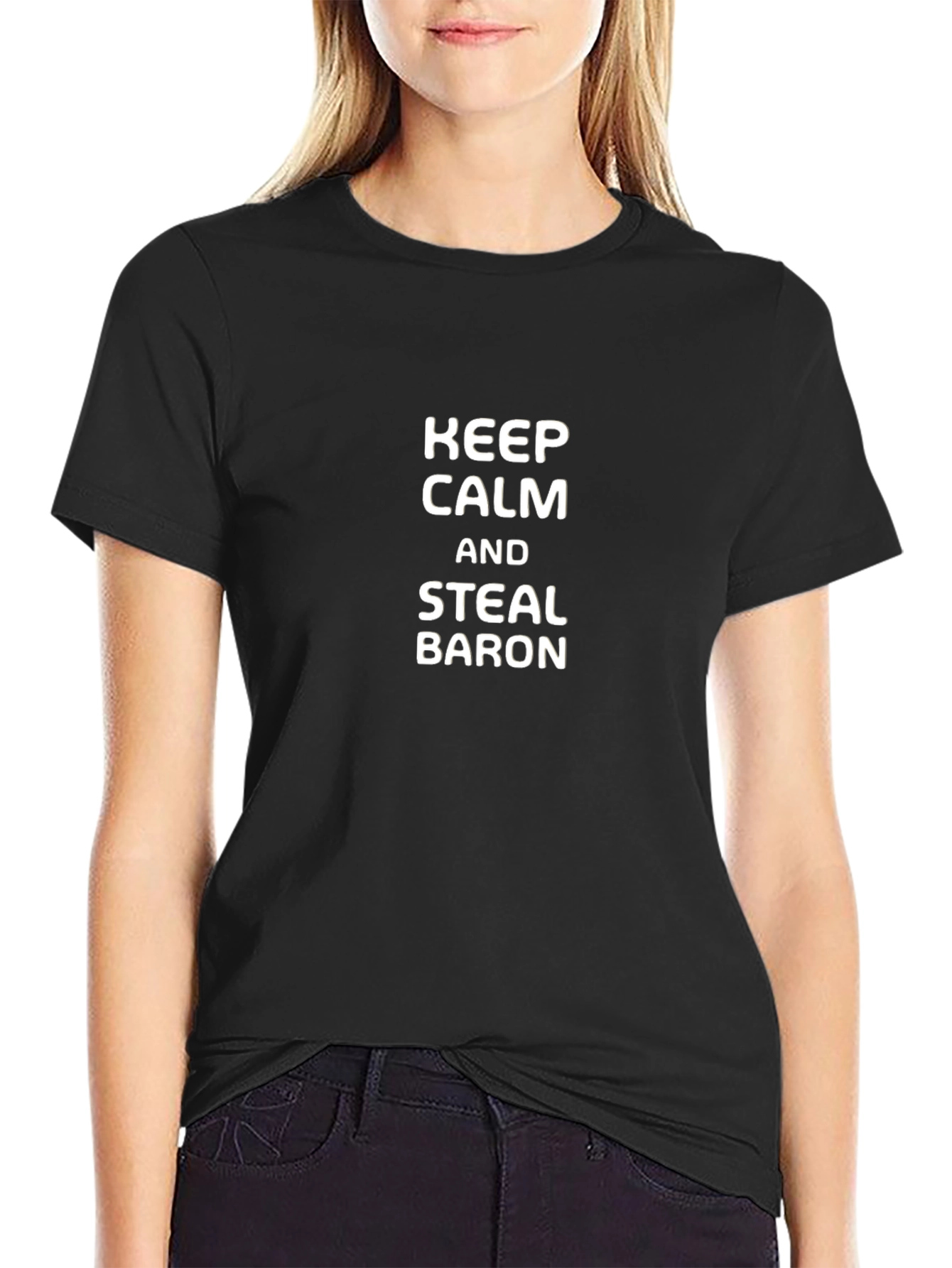 Keep Calm and Steal Baron Black T-Shirt