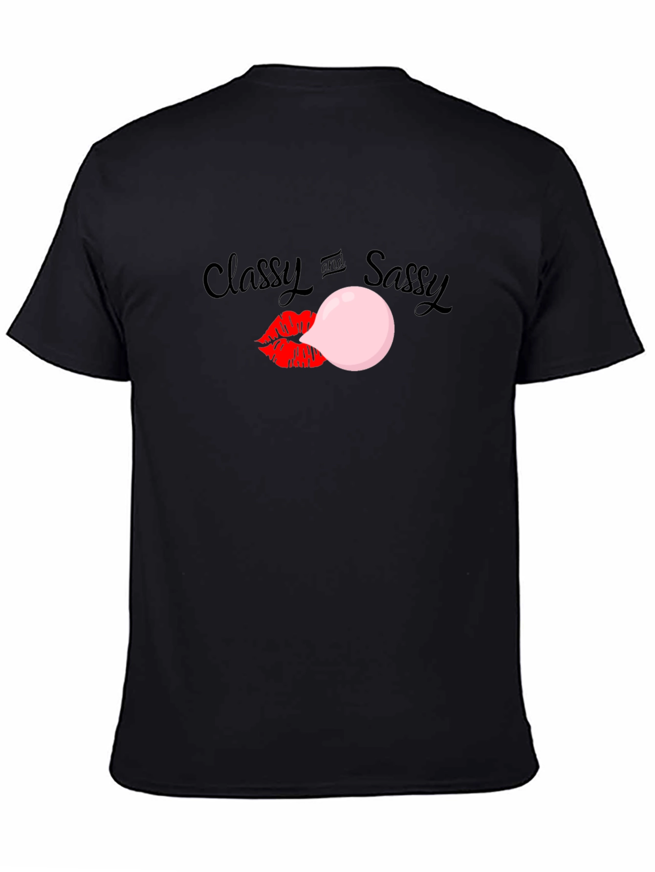 Classy and Sassy Bubblegum T-Shirt