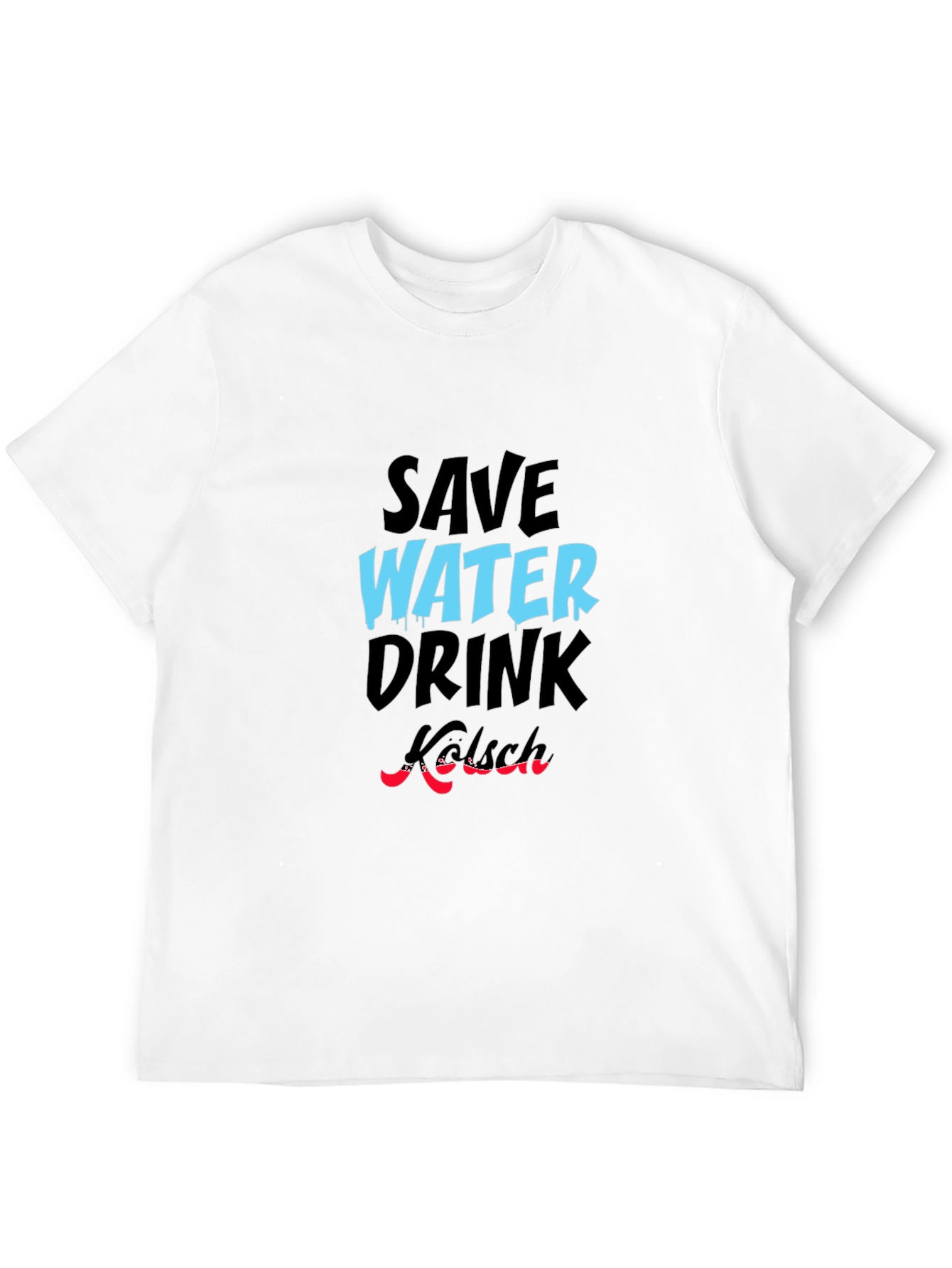 Save Water Drink Kölsch Graphic Tee