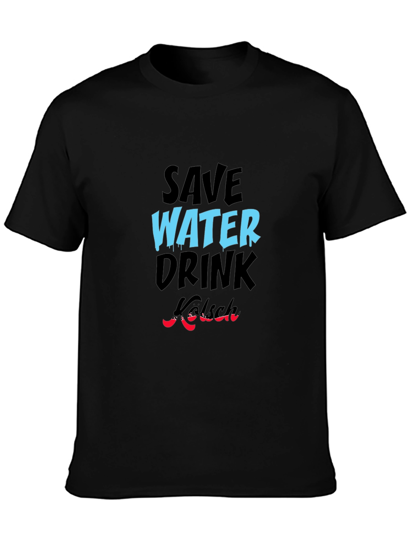 Save Water Drink Kölsch Graphic Tee