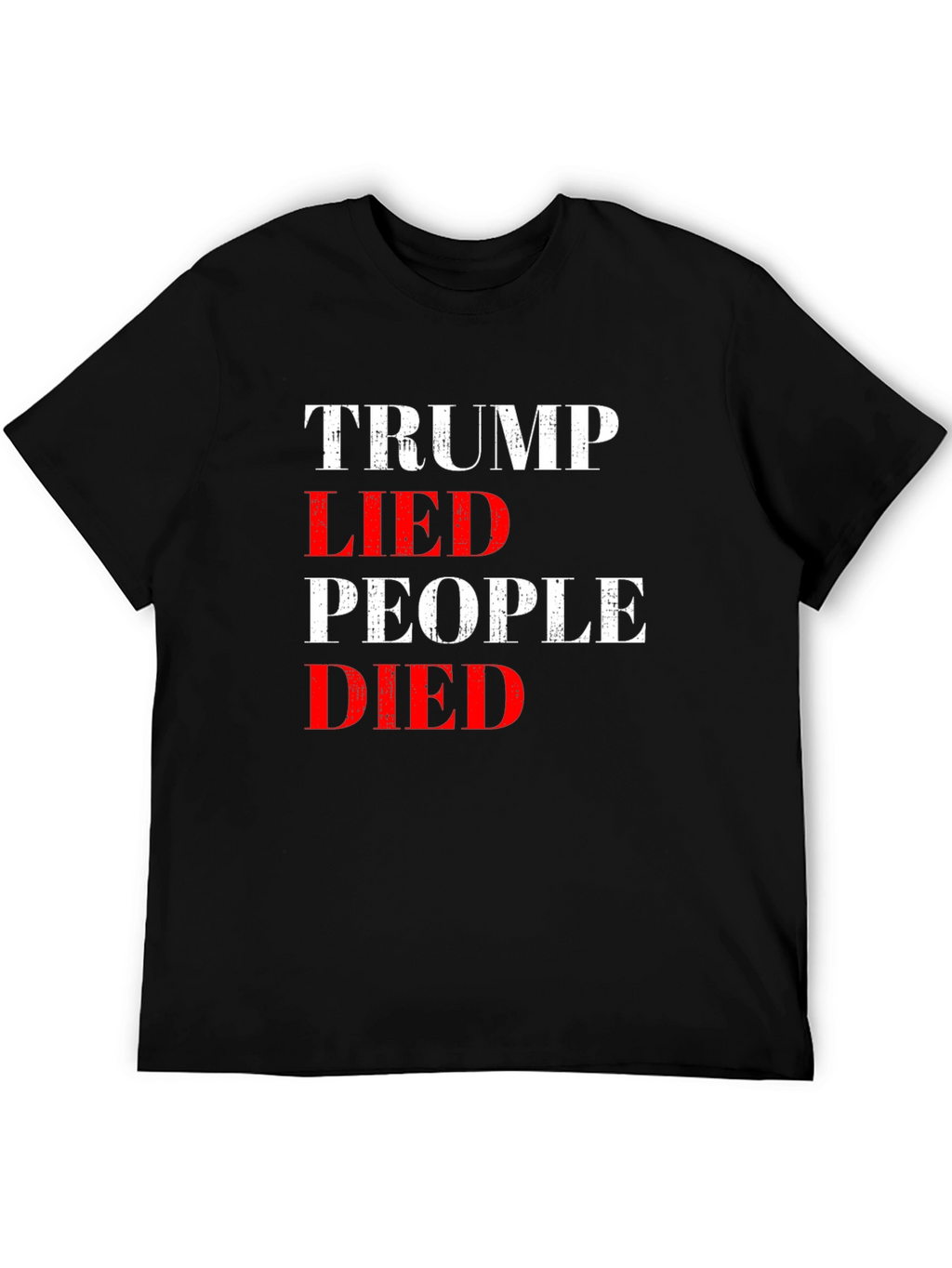 Trump Lied People Died Graphic Tee