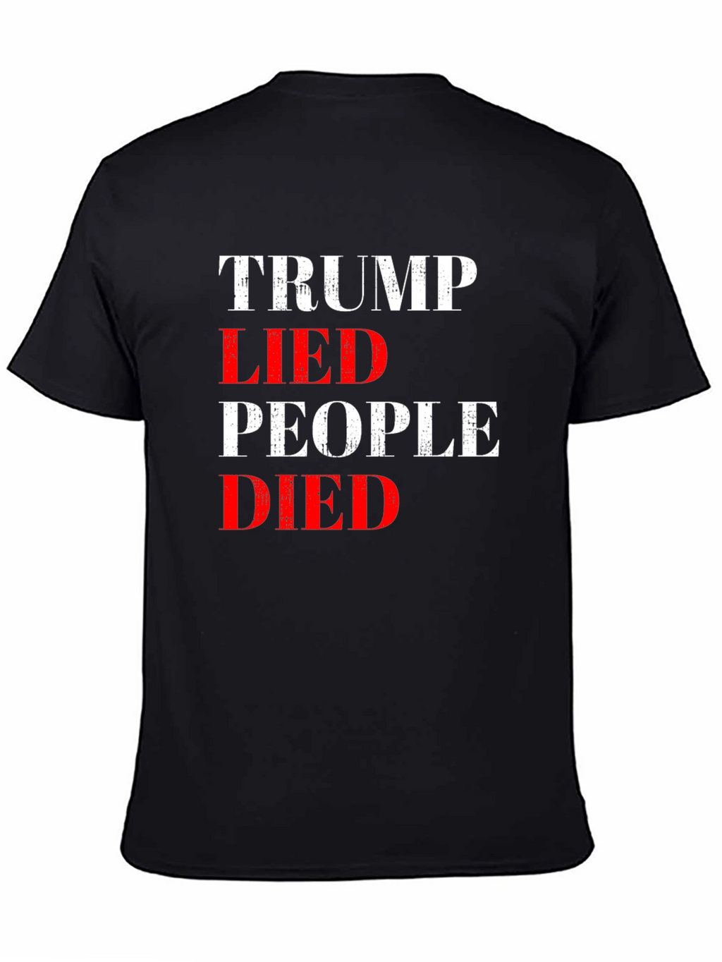 Trump Lied People Died Graphic Tee