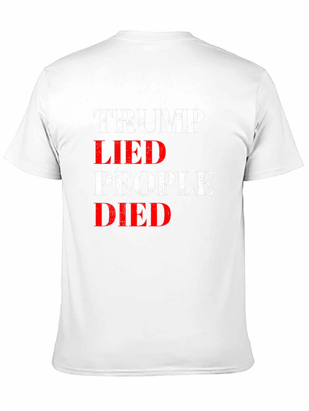 Trump Lied People Died Graphic Tee