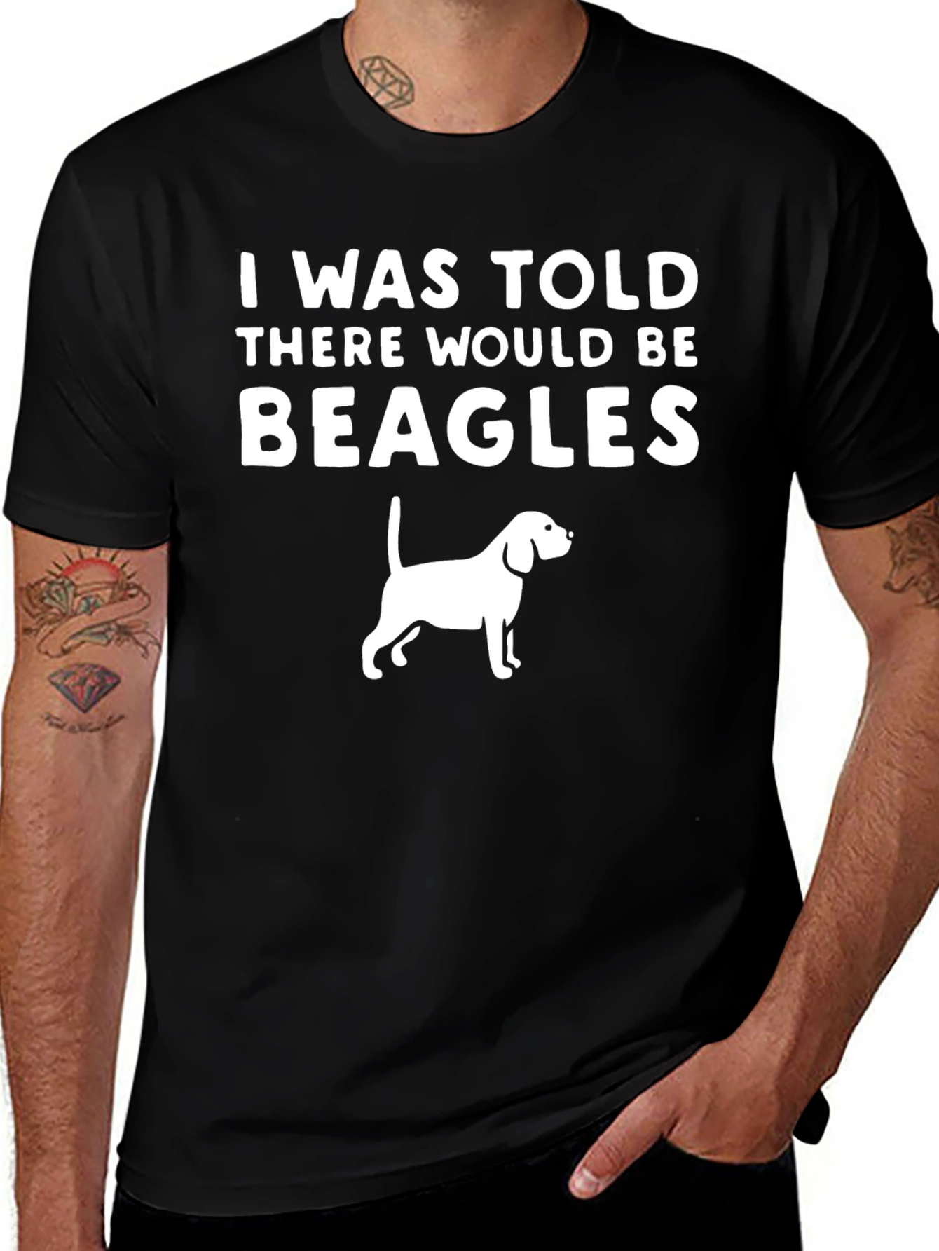 Beagle T-Shirt - I Was Told There Would Be Beagles