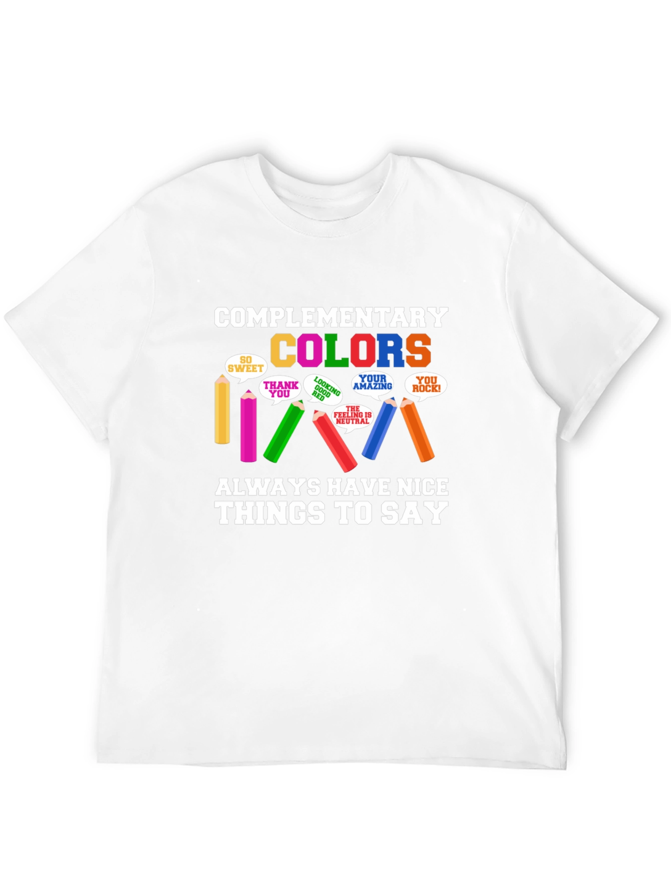 Complementary Colors T-Shirt - Nice Things to Say