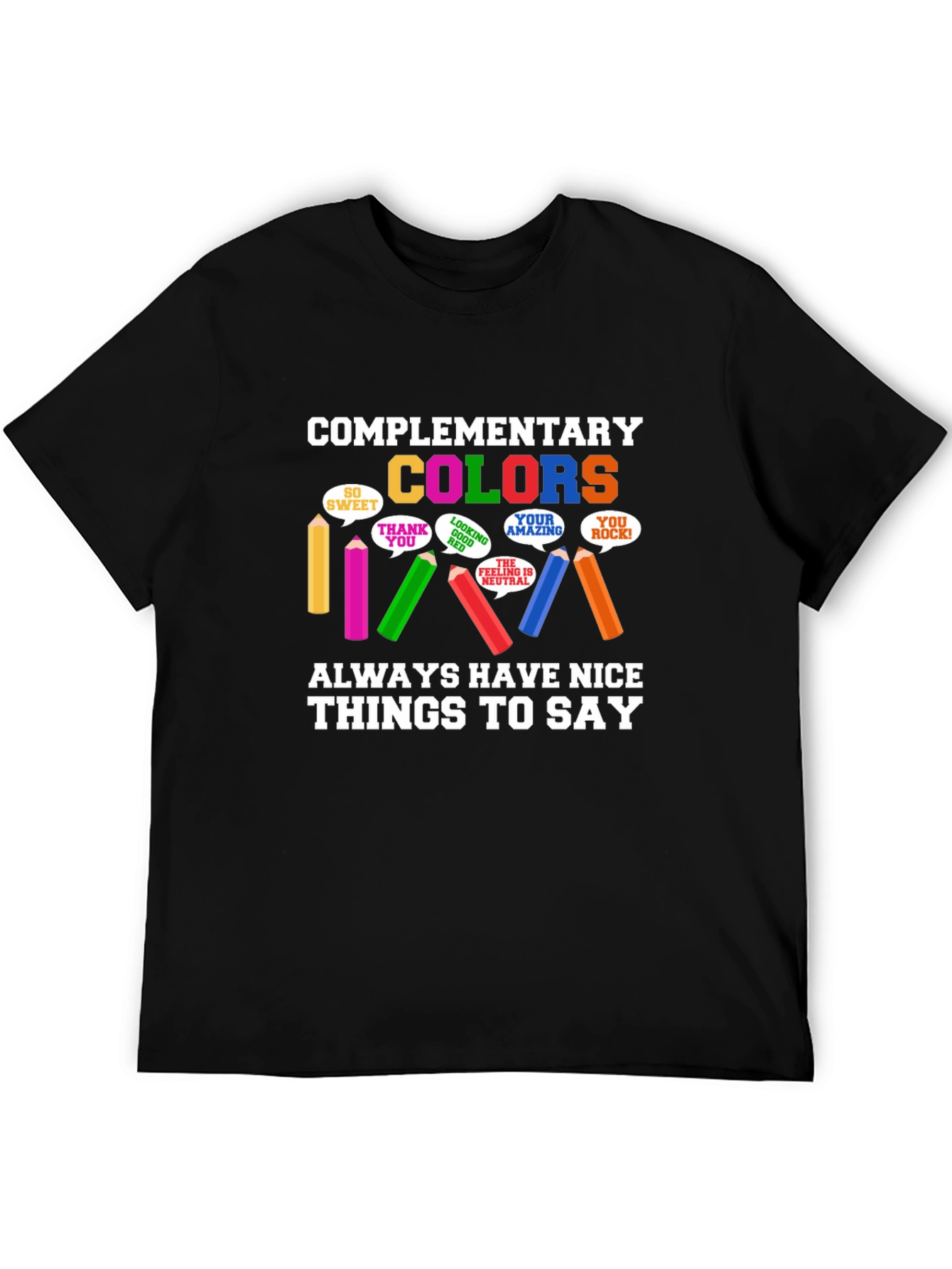 Complementary Colors T-Shirt - Nice Things to Say