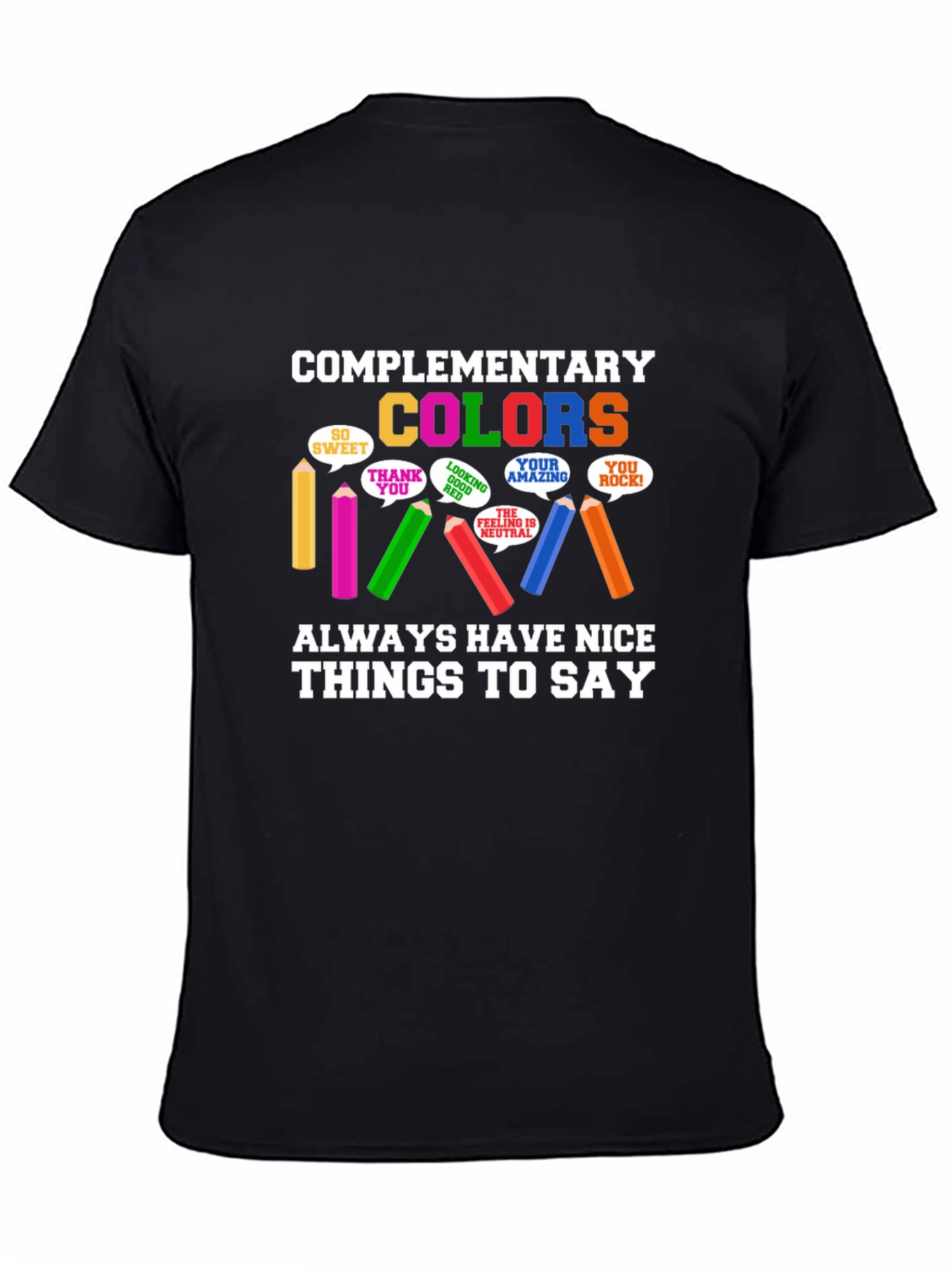 Complementary Colors T-Shirt - Nice Things to Say