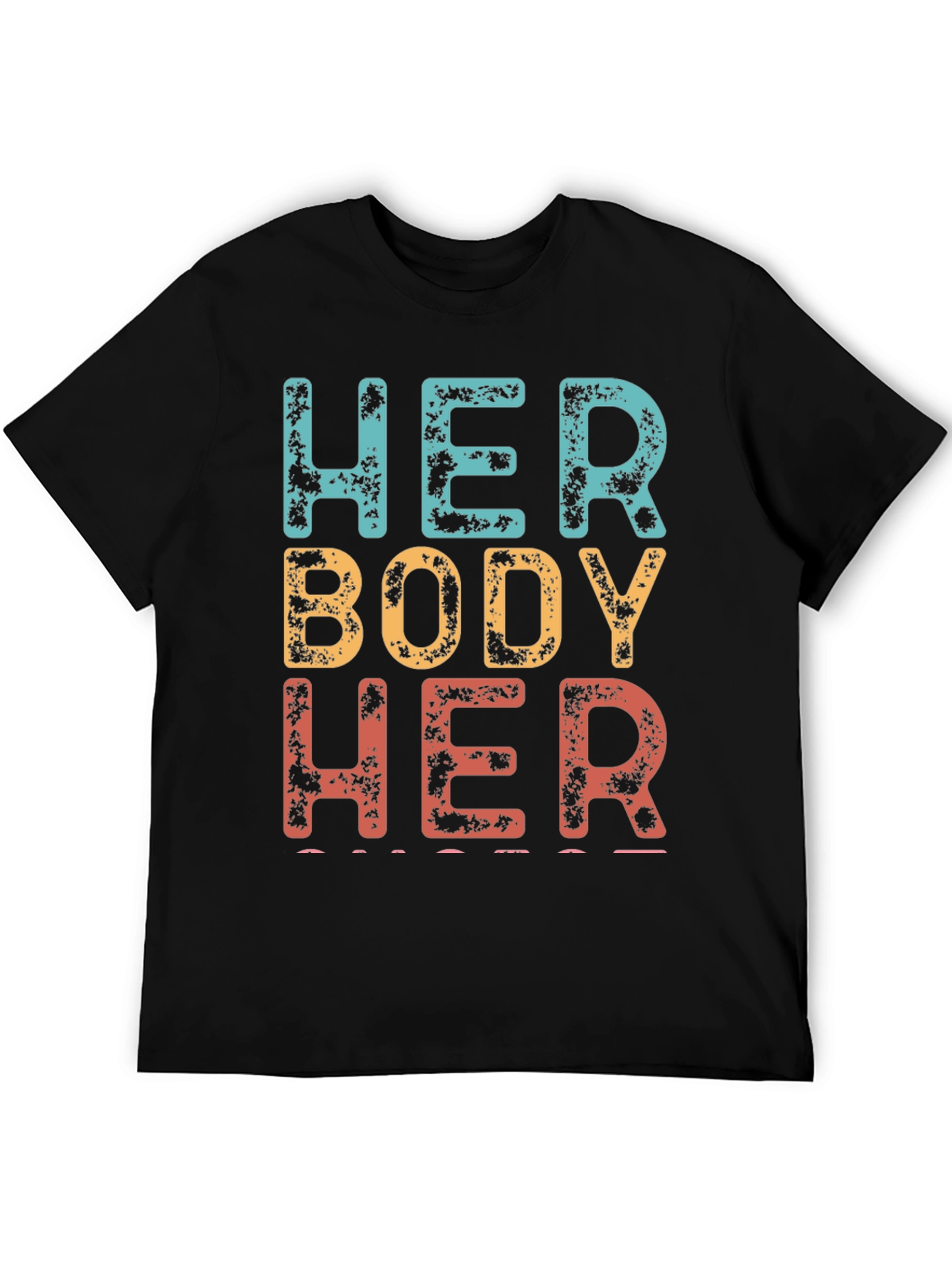Her Body Her Choice Graphic Tee
