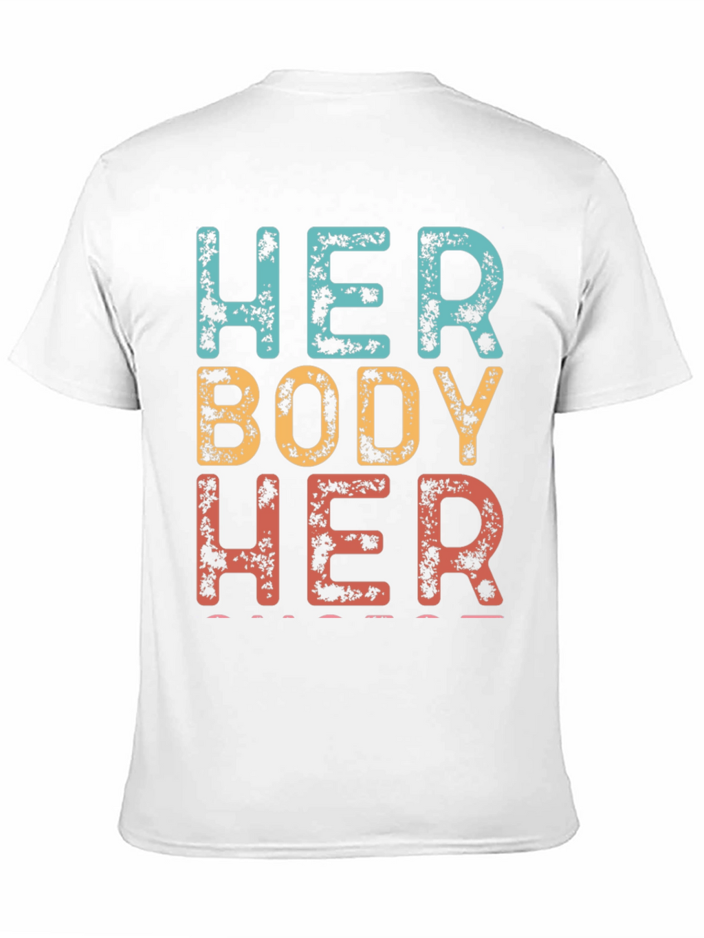 Her Body Her Choice Graphic Tee
