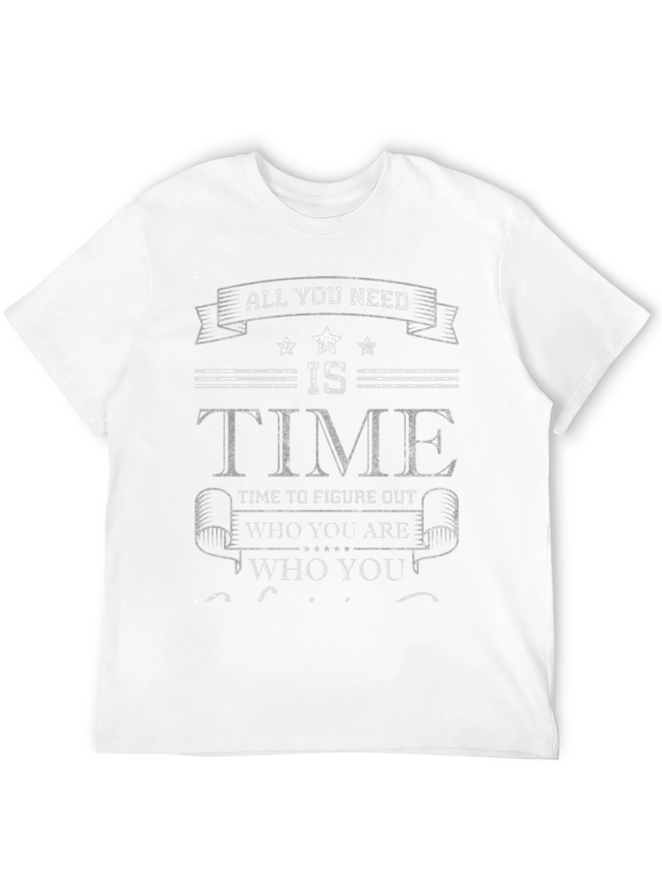 All You Need Is Time - Graphic Tee
