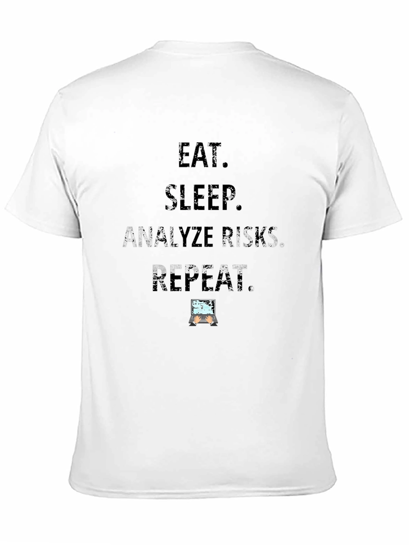 Eat Sleep Analyze Risks Repeat Black T-Shirt