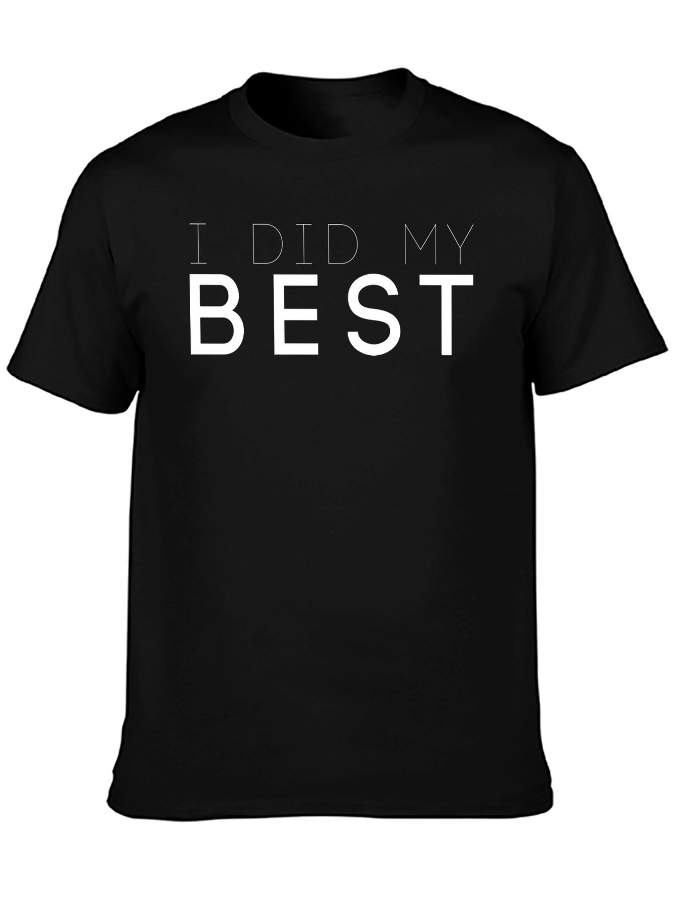 I Did My Best Graphic Tee - Soft Cotton Blend Shirt