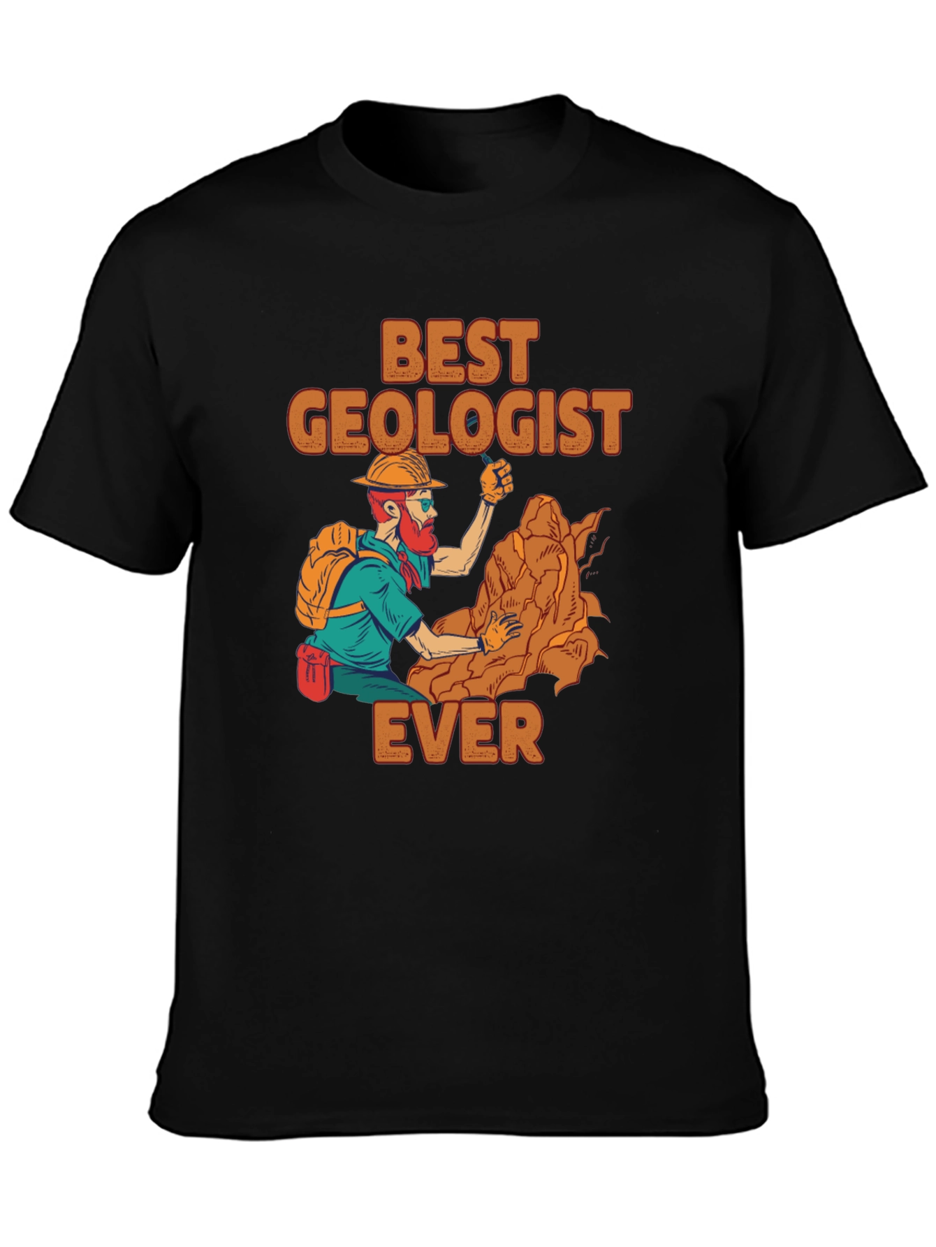 Best Geologist Ever T-Shirt | Funny Geology Tee