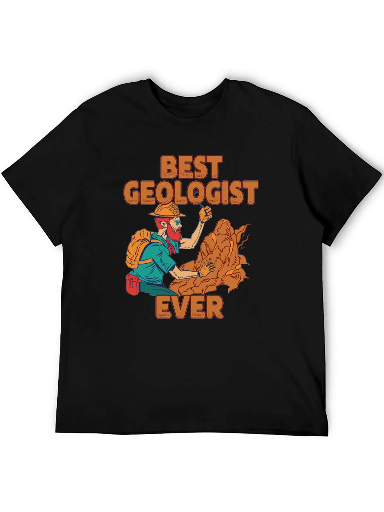 Best Geologist Ever T-Shirt | Funny Geology Tee