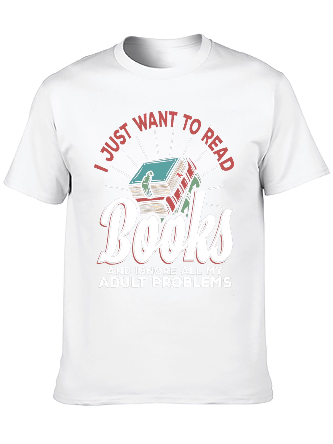 Book Lover Tee: I Just Want To Read