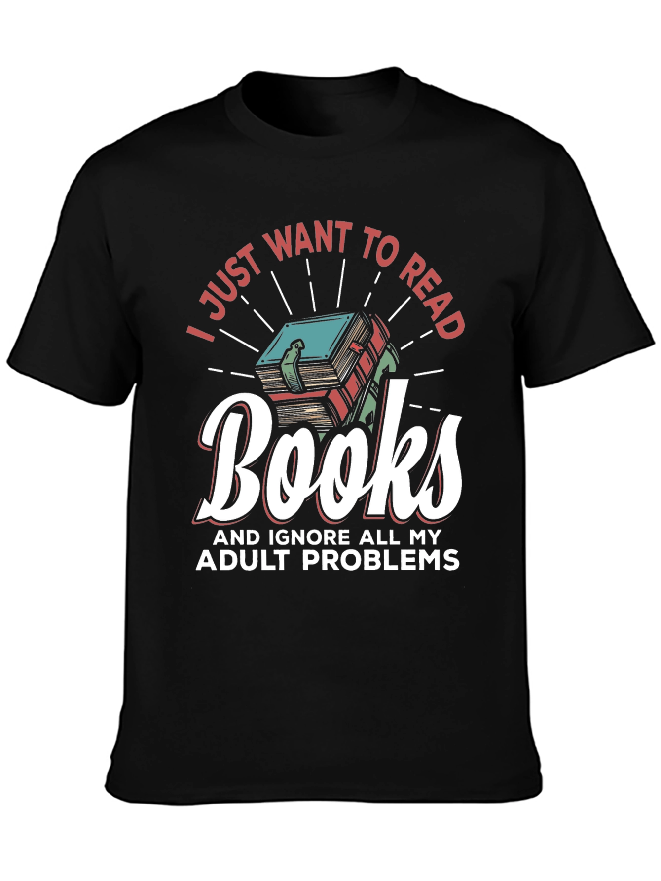 Book Lover Tee: I Just Want To Read