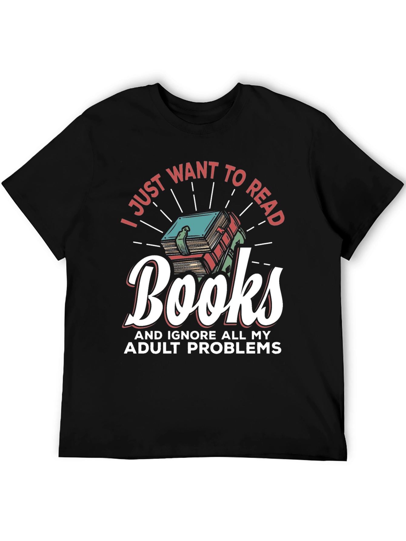 Book Lover Tee: I Just Want To Read