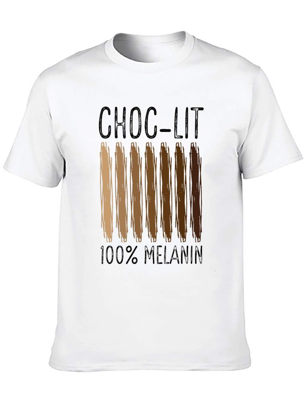 Choc-Lit 100% Melanin Black Graphic T-Shirt