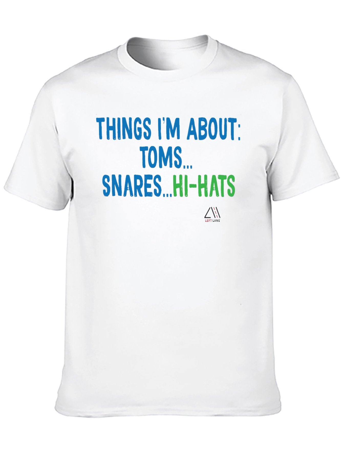 Drummer T-Shirt - Things Im About: Toms Snares Hi-Hats