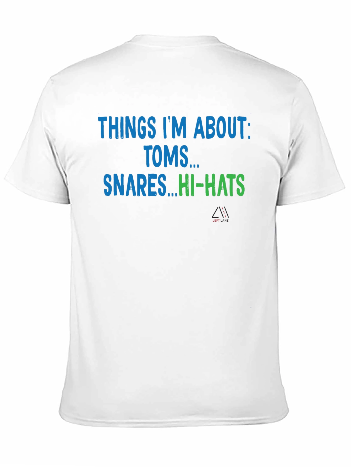 Drummer T-Shirt - Things Im About: Toms Snares Hi-Hats