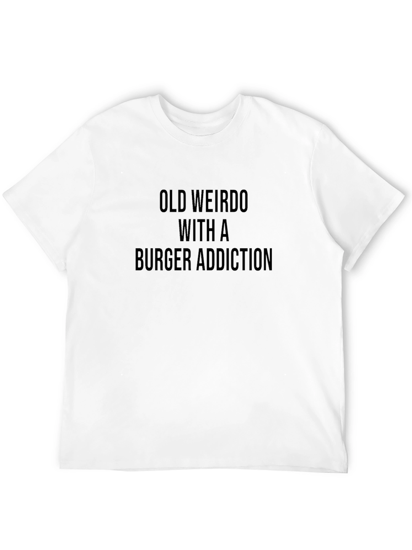 Old Weirdo Burger Addiction Funny Graphic Tee