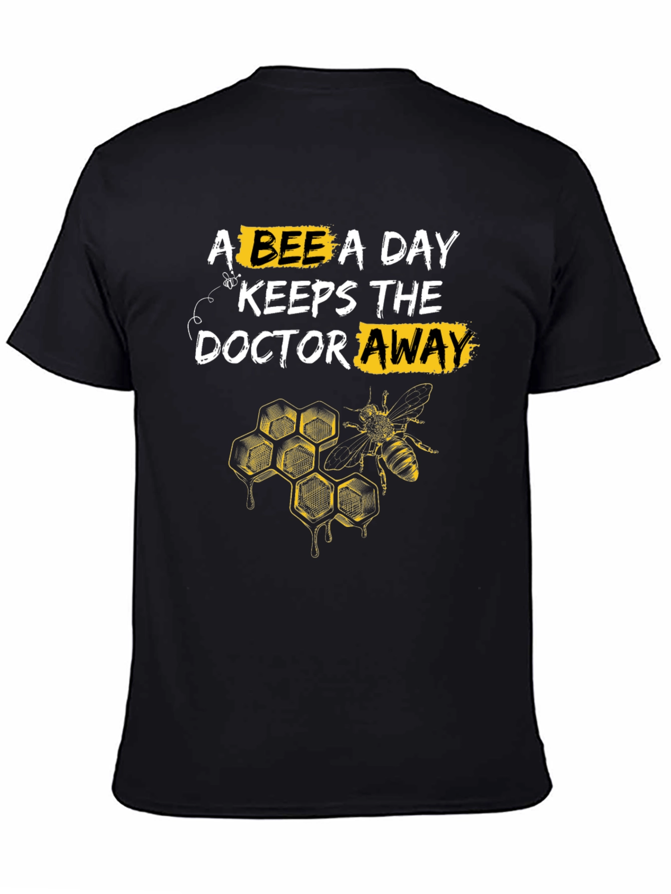 Bee A Day T-Shirt - Funny Beekeeper Tee