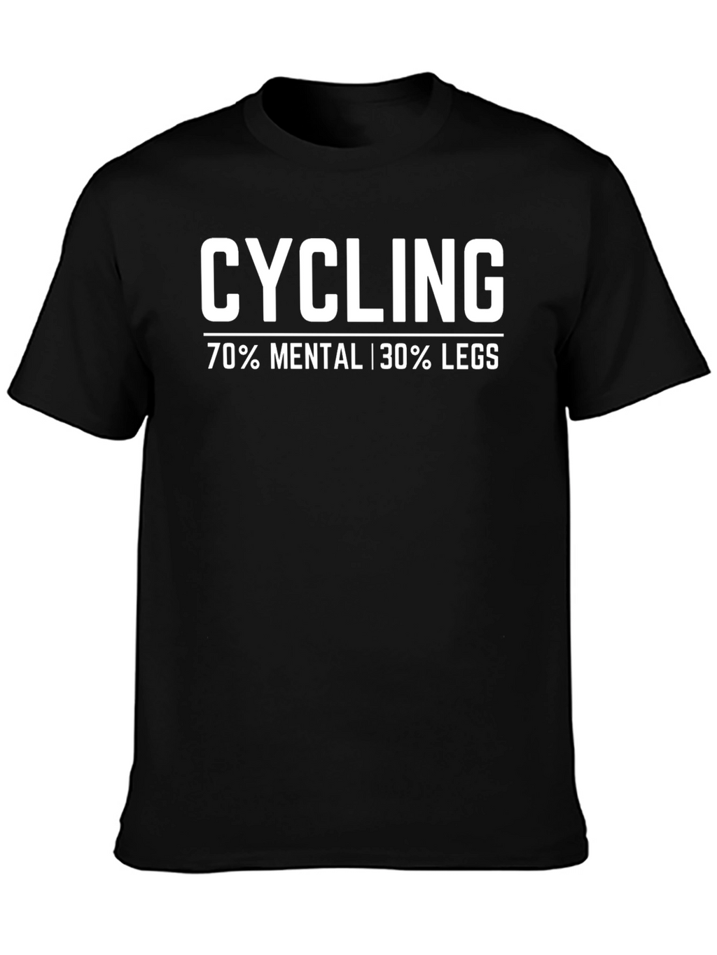 Cycling 70% Mental 30% Legs Graphic T-Shirt