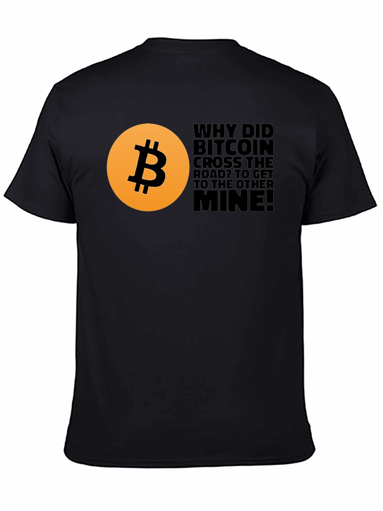 Bitcoin Crypto T-Shirt - Funny Mine Joke