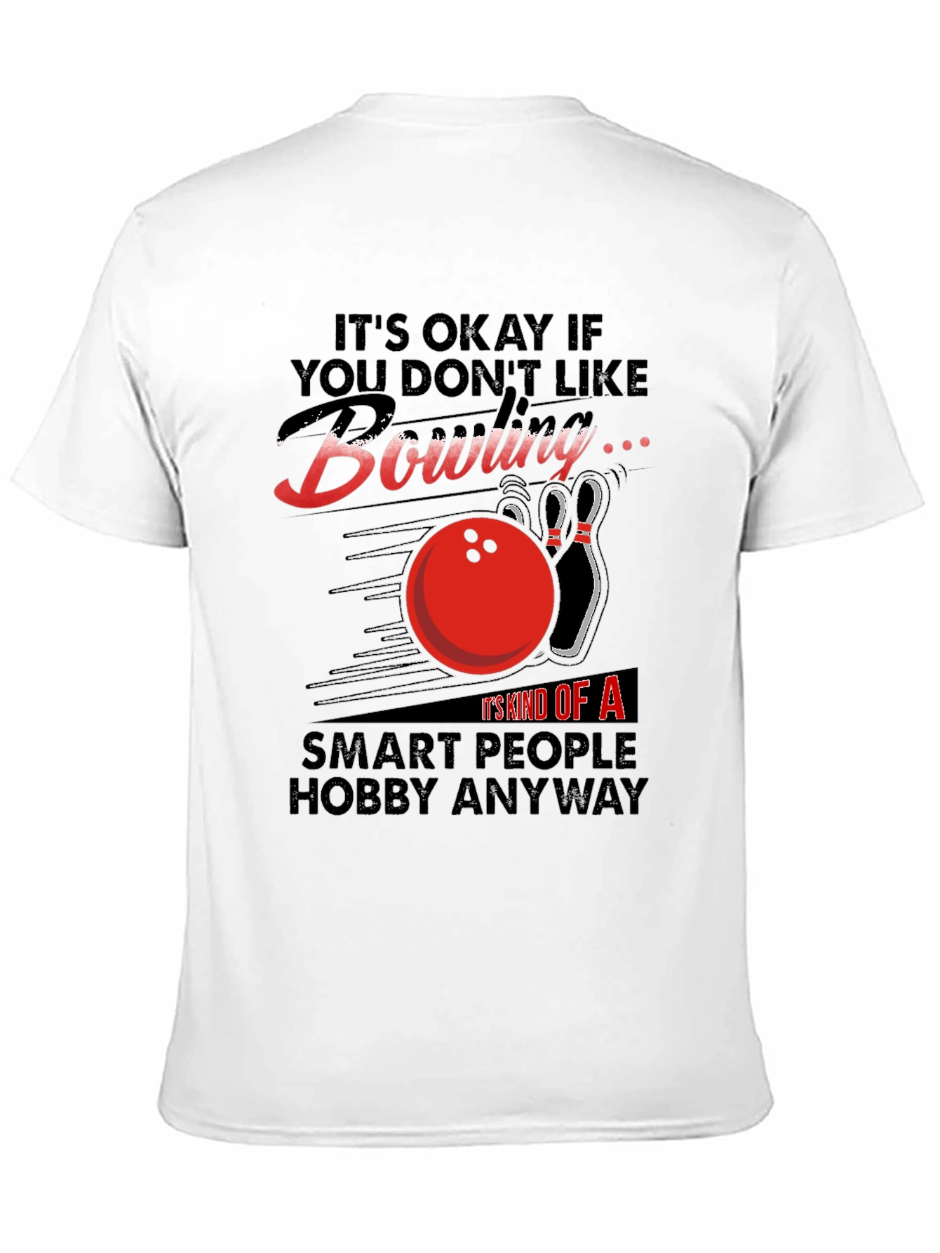 Bowling Hobby T-Shirt - Smart People Design